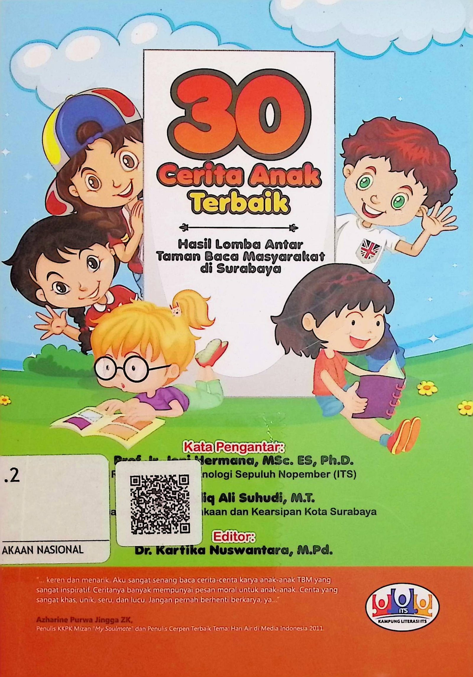 Cover 30 Cerita Anak Terbaik :  Hasil Lomba Antar Taman Baca Masyarakat di Surabaya / Azzahra Julia Arifin (Penulis); Kartika Nuswantara (Editor)