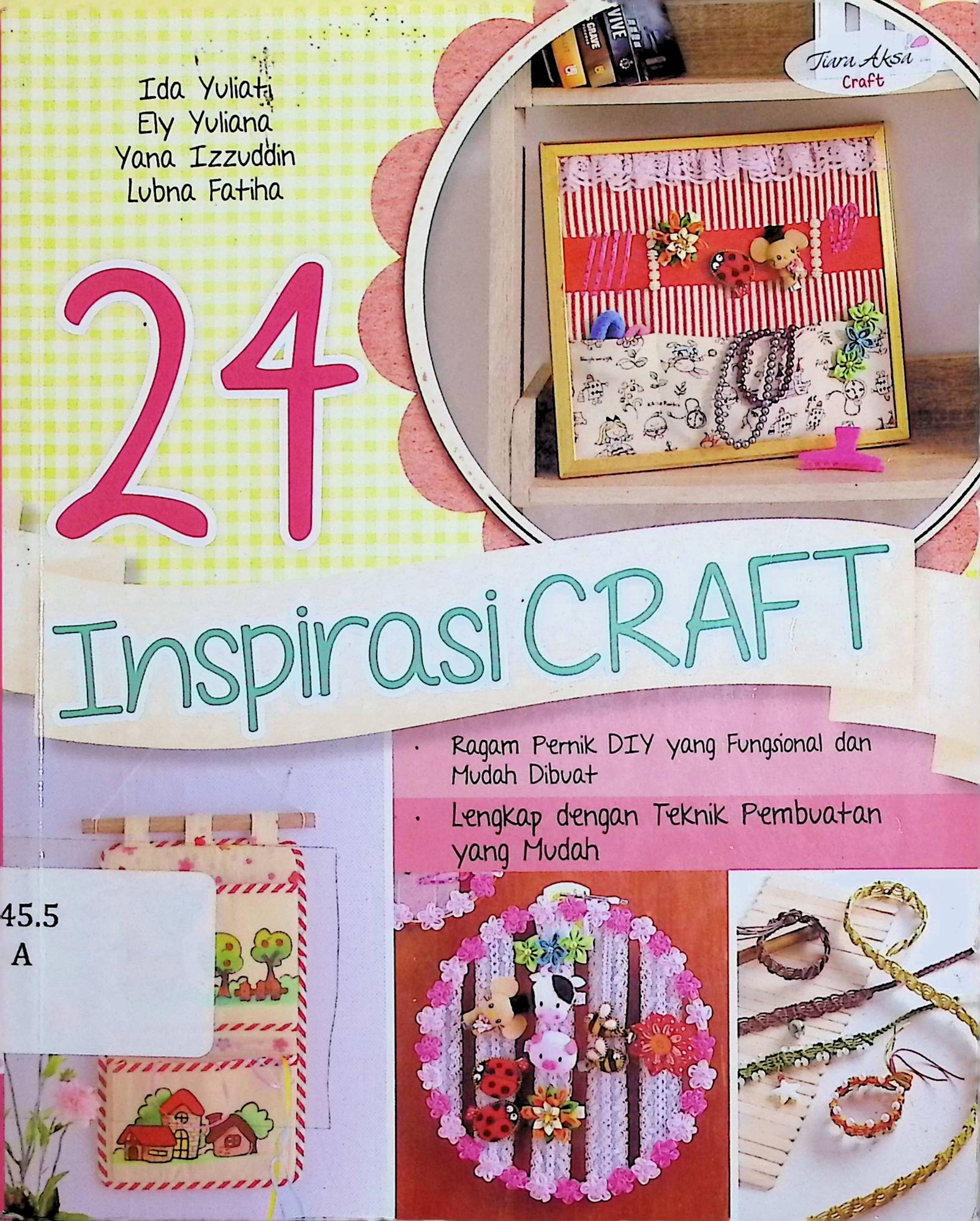 Cover 24 Inspirasi Craft / Ida Yuliati (Penyusun); Dwi Jayanti Indah P. (Editor)
