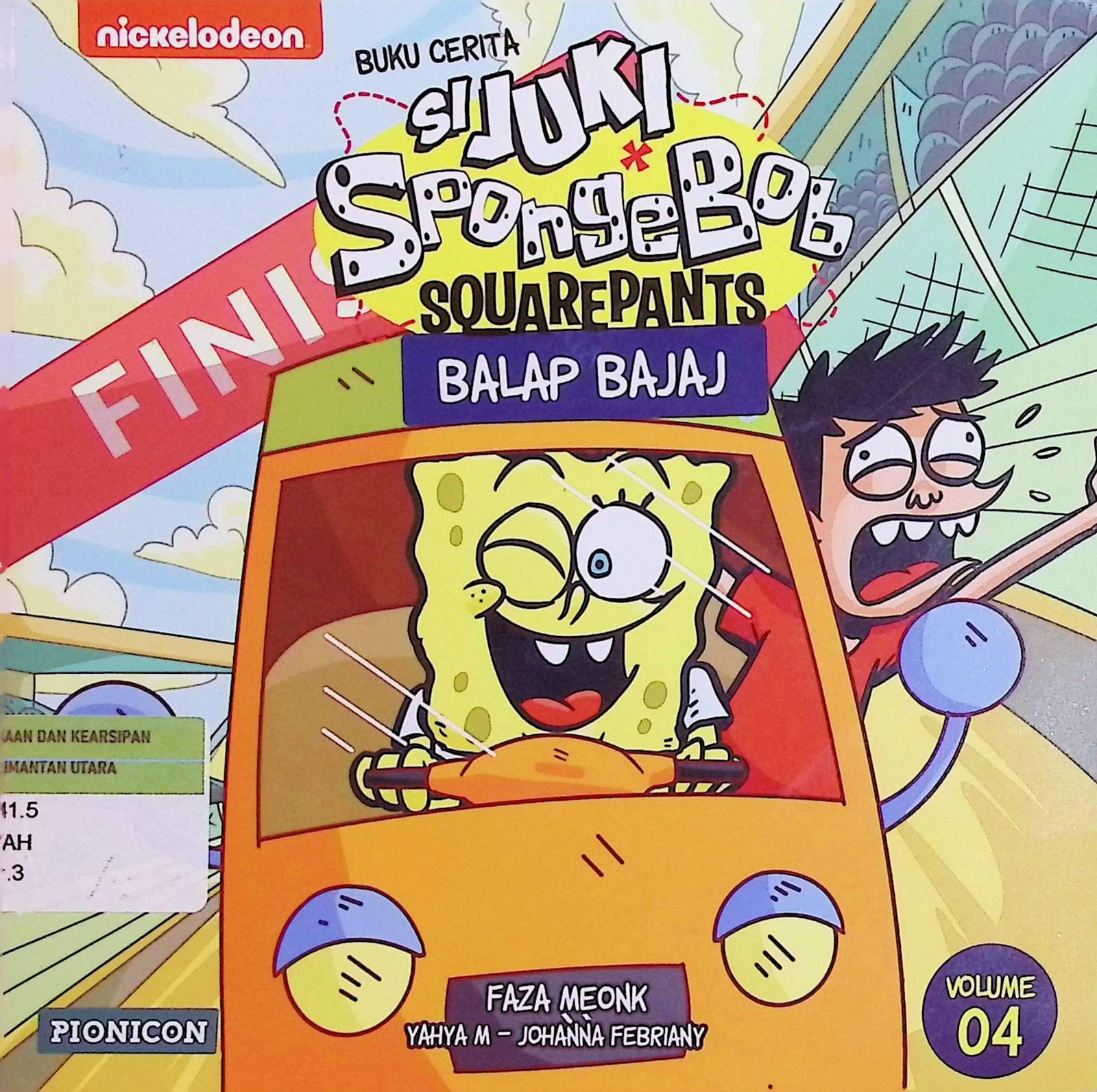 Cover Buku Cerita Si Juki Spongebob Squarepants: Balap Bajaj / Faza Meonk (Ilustrator); Joko Wibowo (Editor)