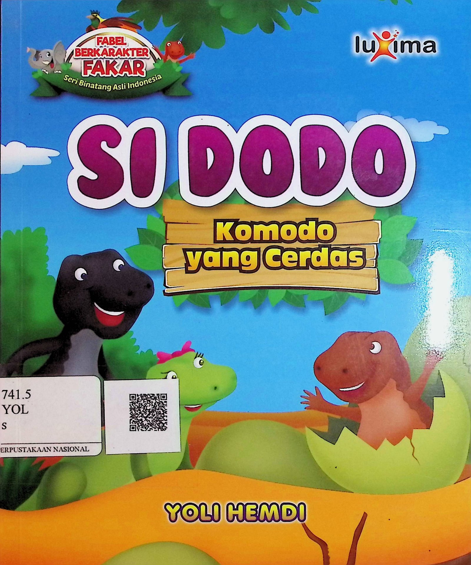 Cover Si Dodo Komodo yang Cerdas / Yoli Hemdi (Penulis); Arif Anggoro (Editor)