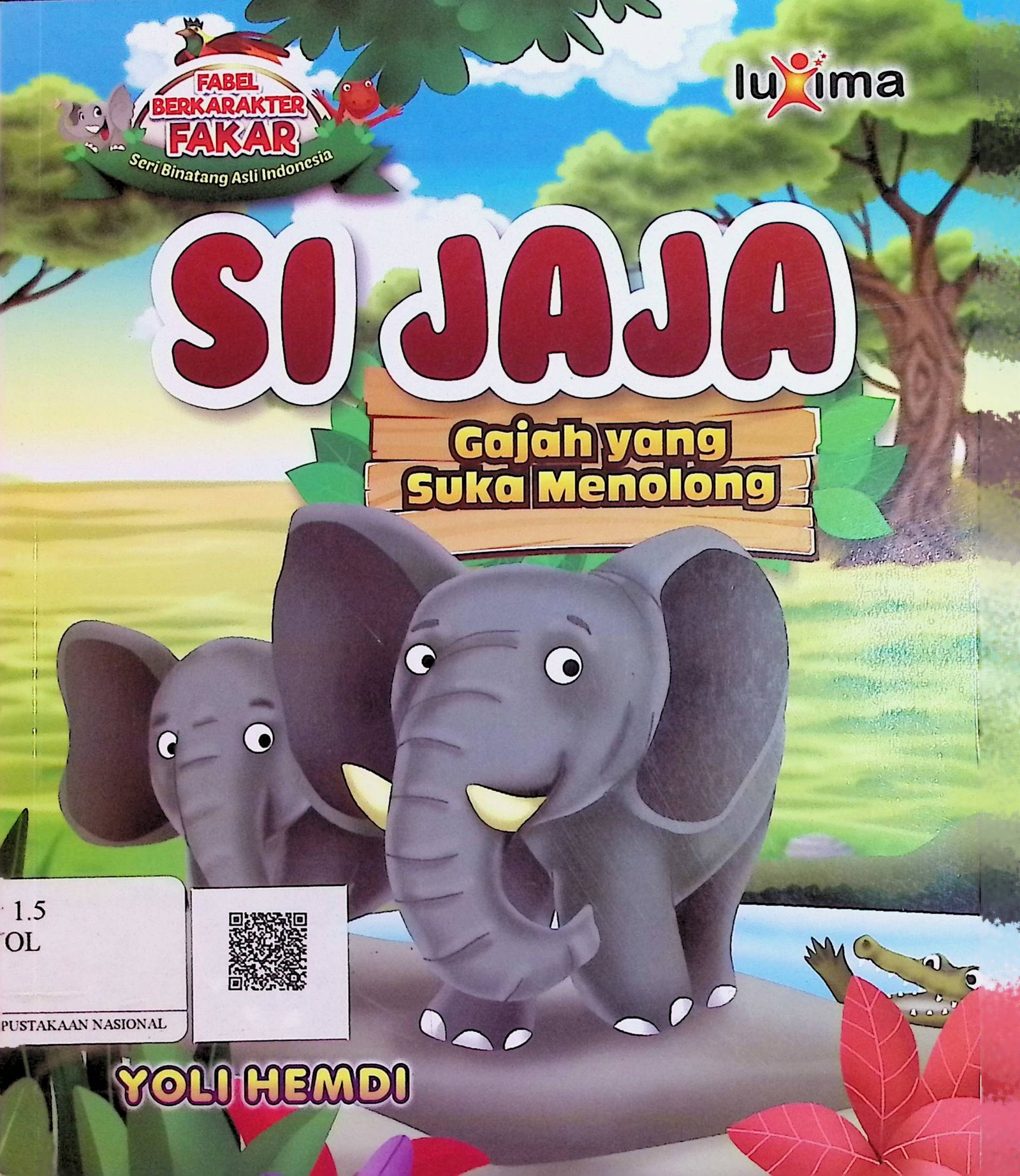 Cover Si Jaja Gajah yang Suka Menolong / Yoli Hemdi (Penulis); Arif Anggoro (Editor)