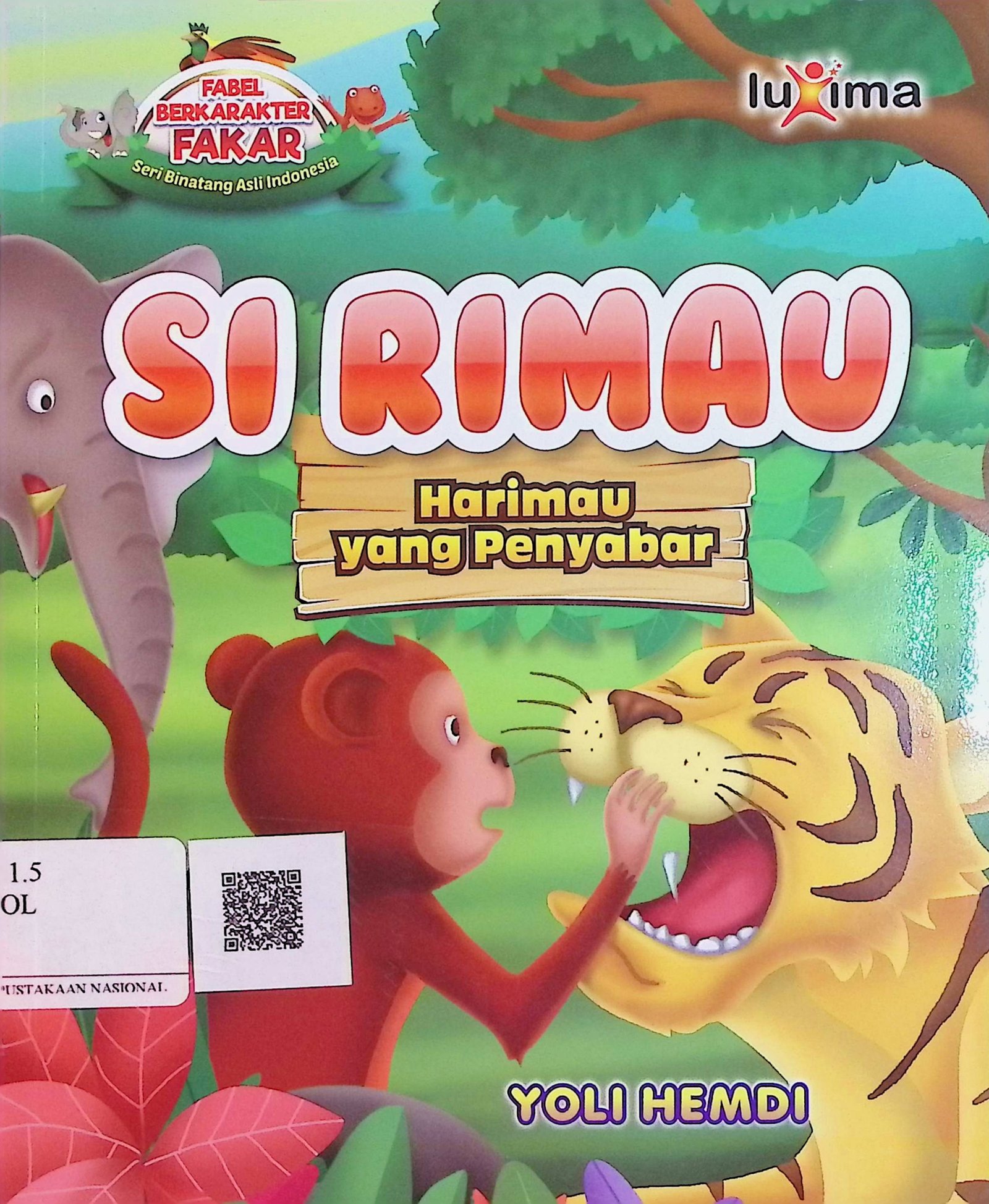 Cover Si Rimau, Harimau yang Penyabar / Yoli Hemdi (Penulis); Arif Anggoro (Editor)