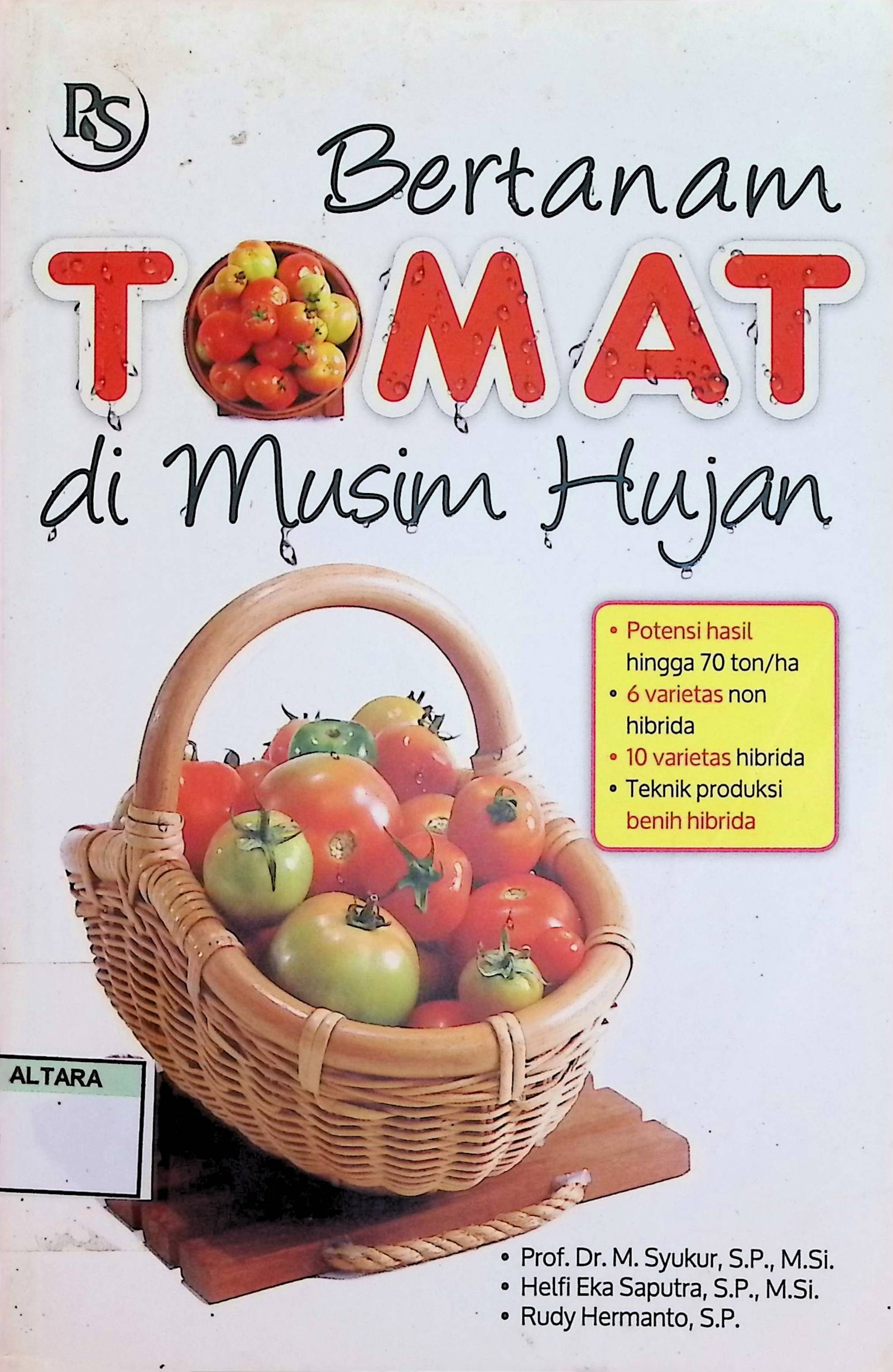 Cover Bertanam Tomat di Musim Hujan / Syukur M., Helfi Eka Saputra (Penyusun)
