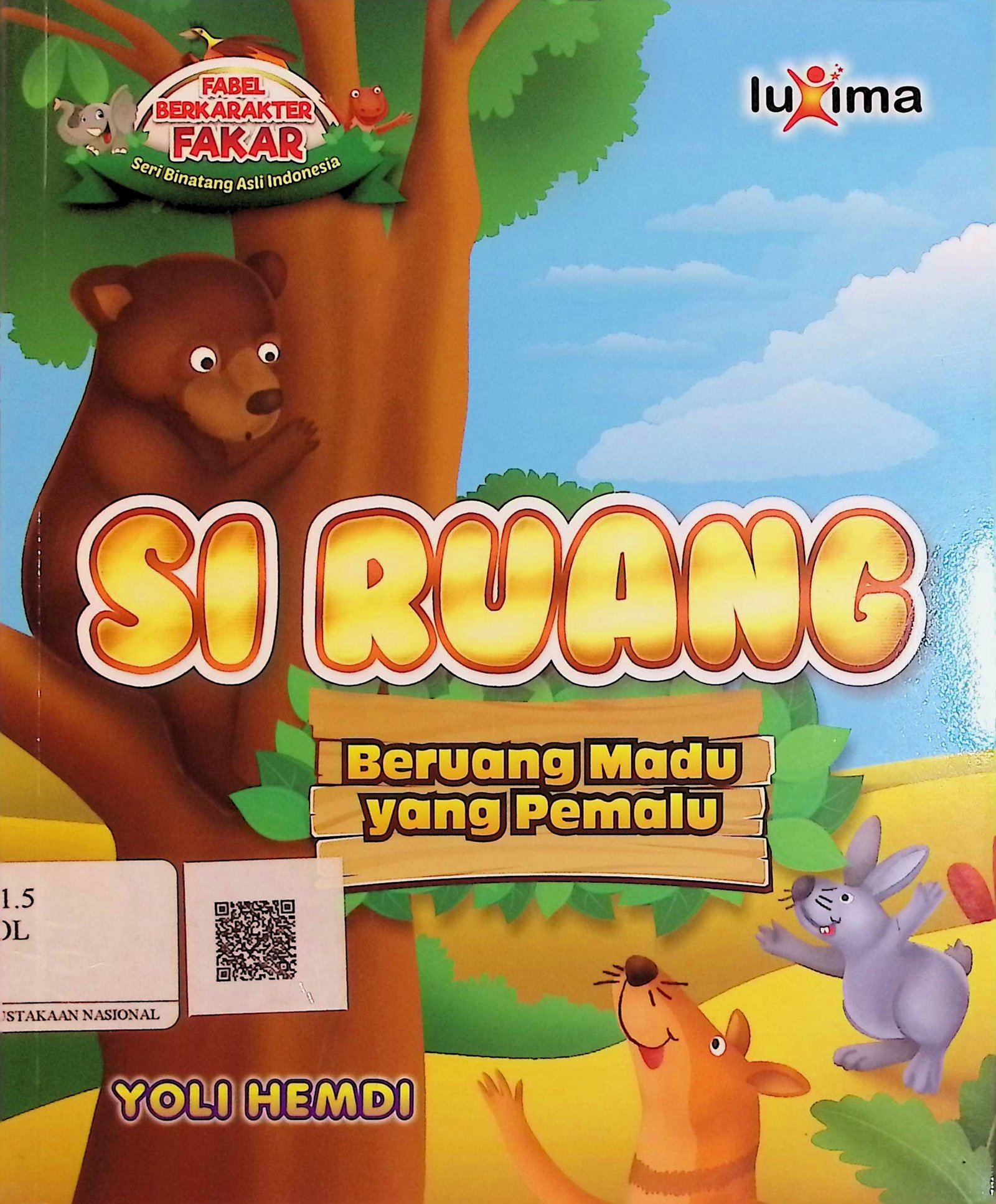 Cover Si Ruang, Beruang Madu yang Pemalu / Yoli Hemdi (Penulis); Arif Anggoro (Editor)