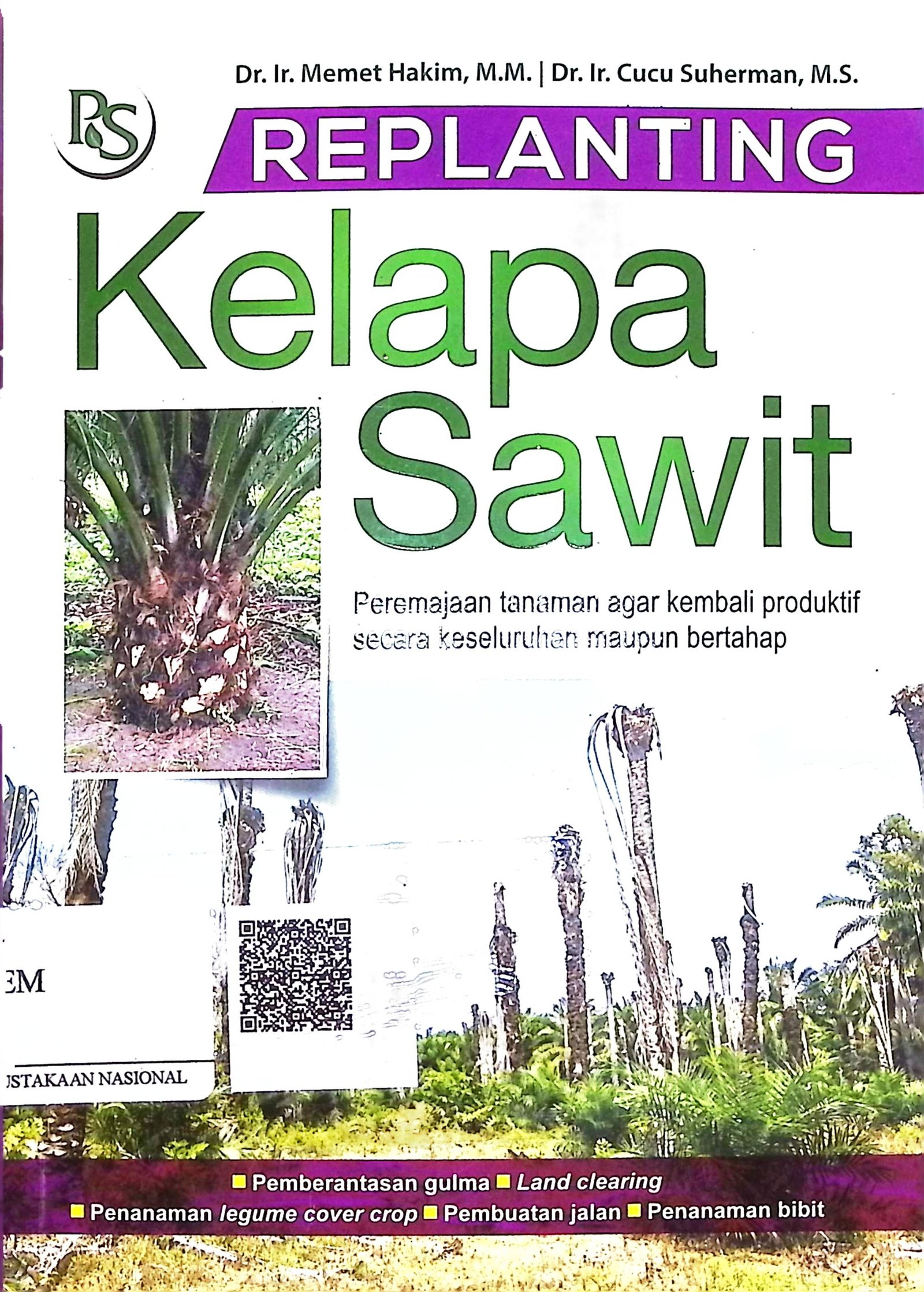 Cover Replanting Kelapa Sawit / Memet Hakim, Cucu Suherman (Penyusun), H. Indriani (Editor)