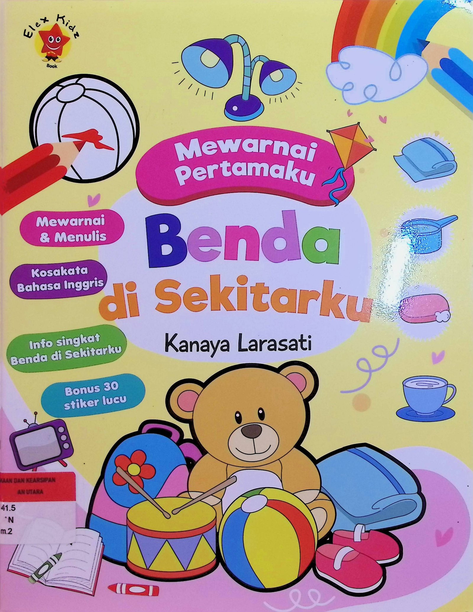 Cover Mewarnai Pertamaku: Benda di Sekitarku / Kanaya Larasati (Penulis)