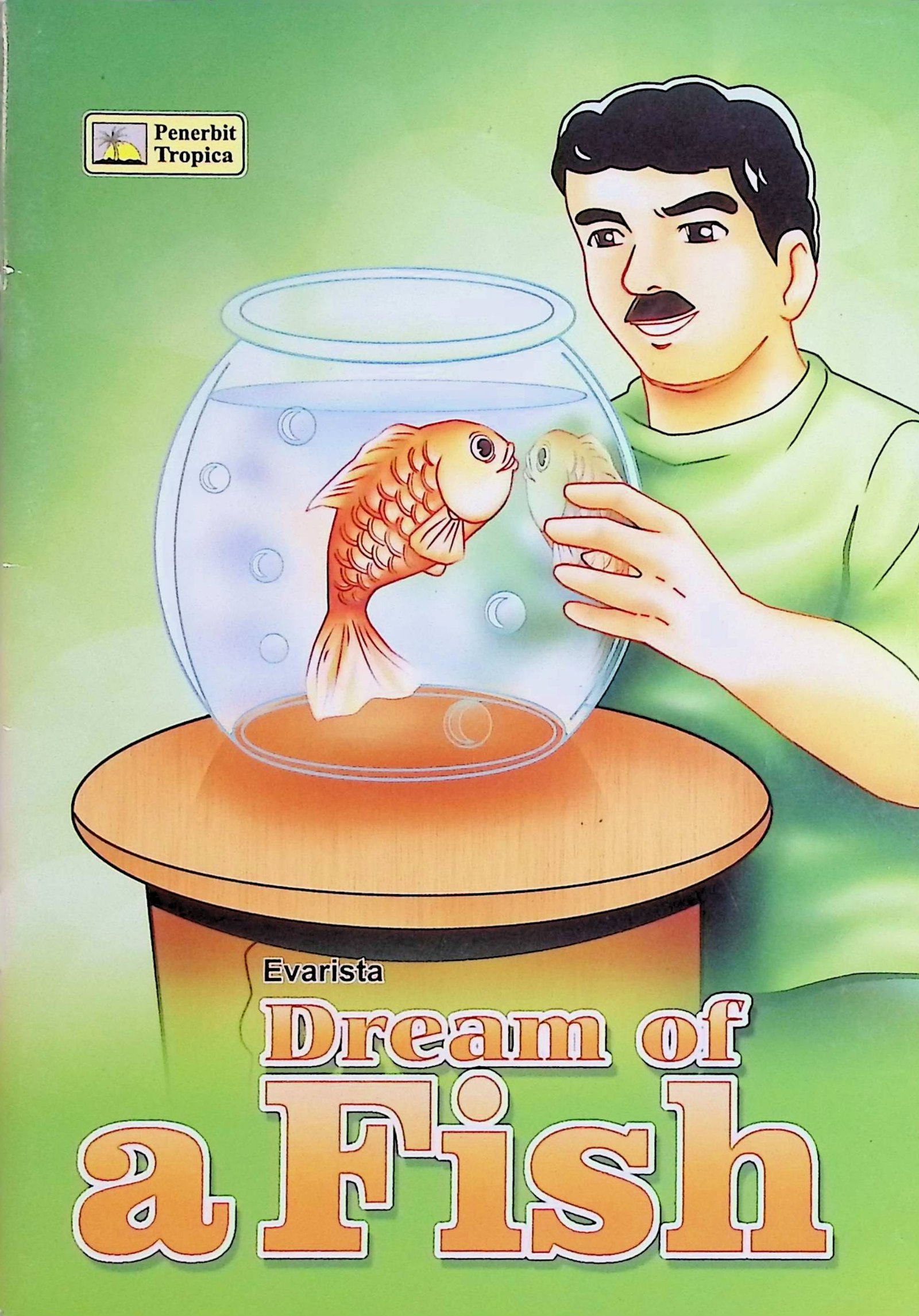 Cover Dream of a Fish / Evarista (Penyusun); H. Maftuhah (Editor)