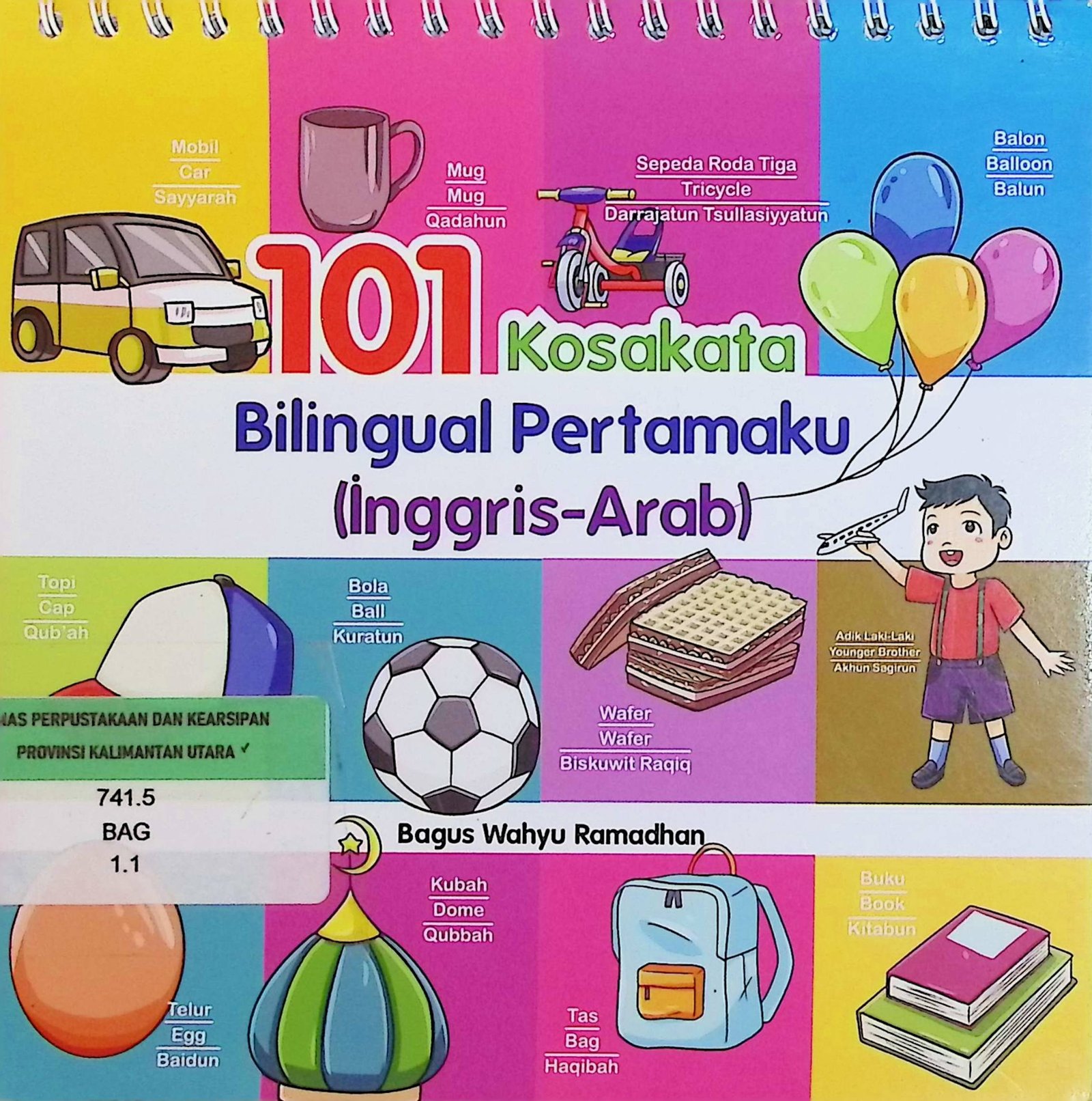 Cover 101 Kosakata Bilingual Pertamaku (Inggris-Arab) / Bagus Wahyu Ramadhan (Penulis)
