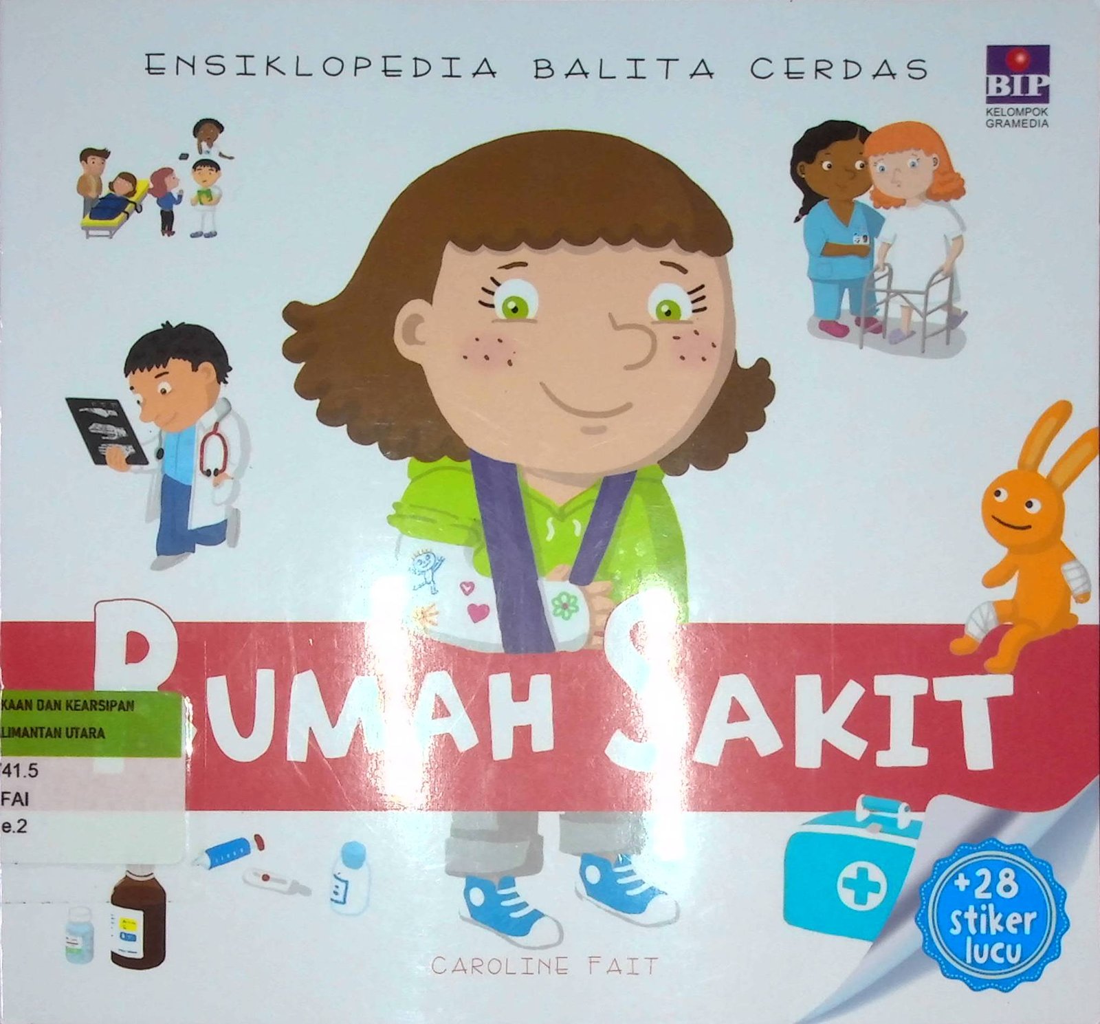 Cover Ensiklopedia Balita Cerdas :  Rumah Sakit