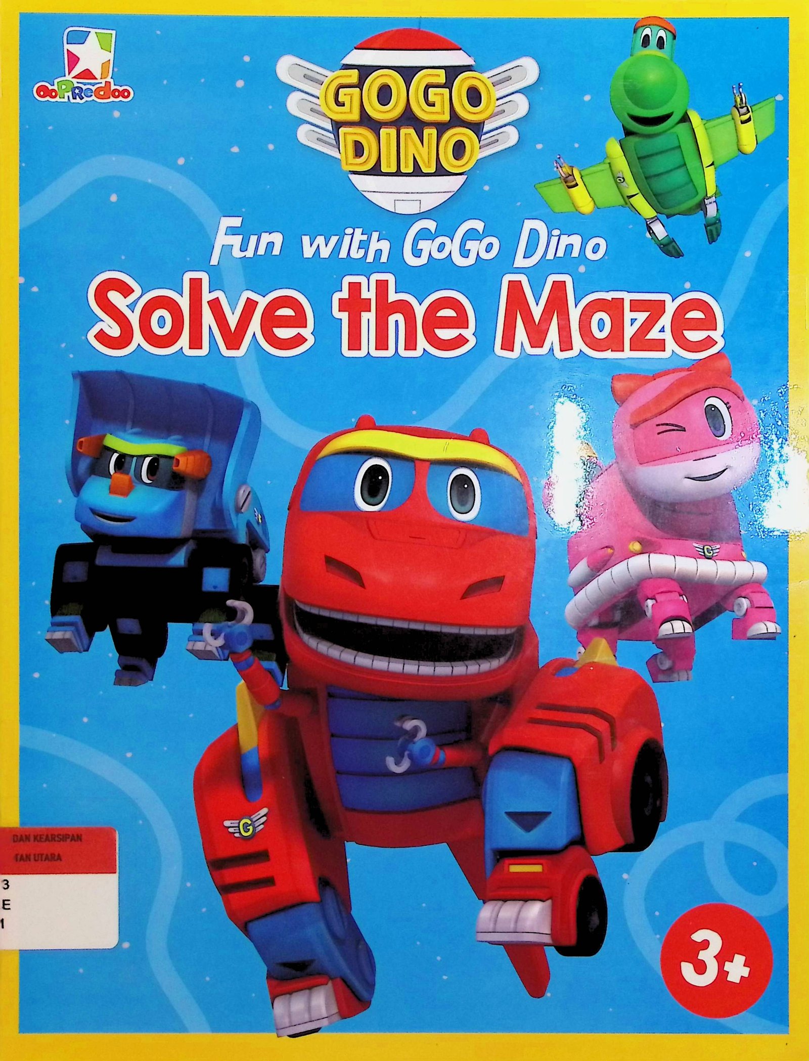 Cover Fun Eith Gogo Dino: Solve the Maze / Oopredoo (Penulis)