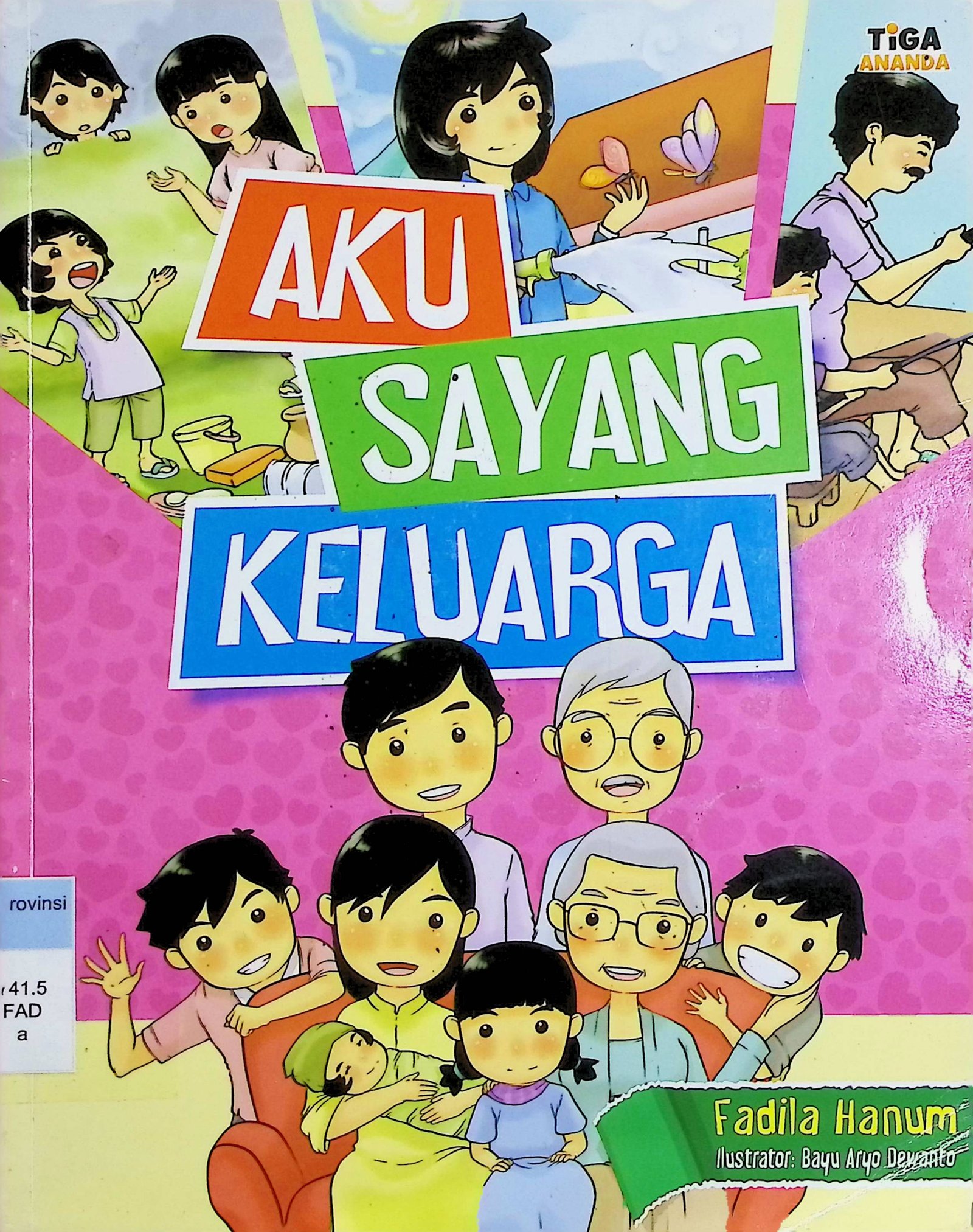 Cover Aku Sayang Keluarga / Fadila Hanum (Penulis); Hary (Editor)