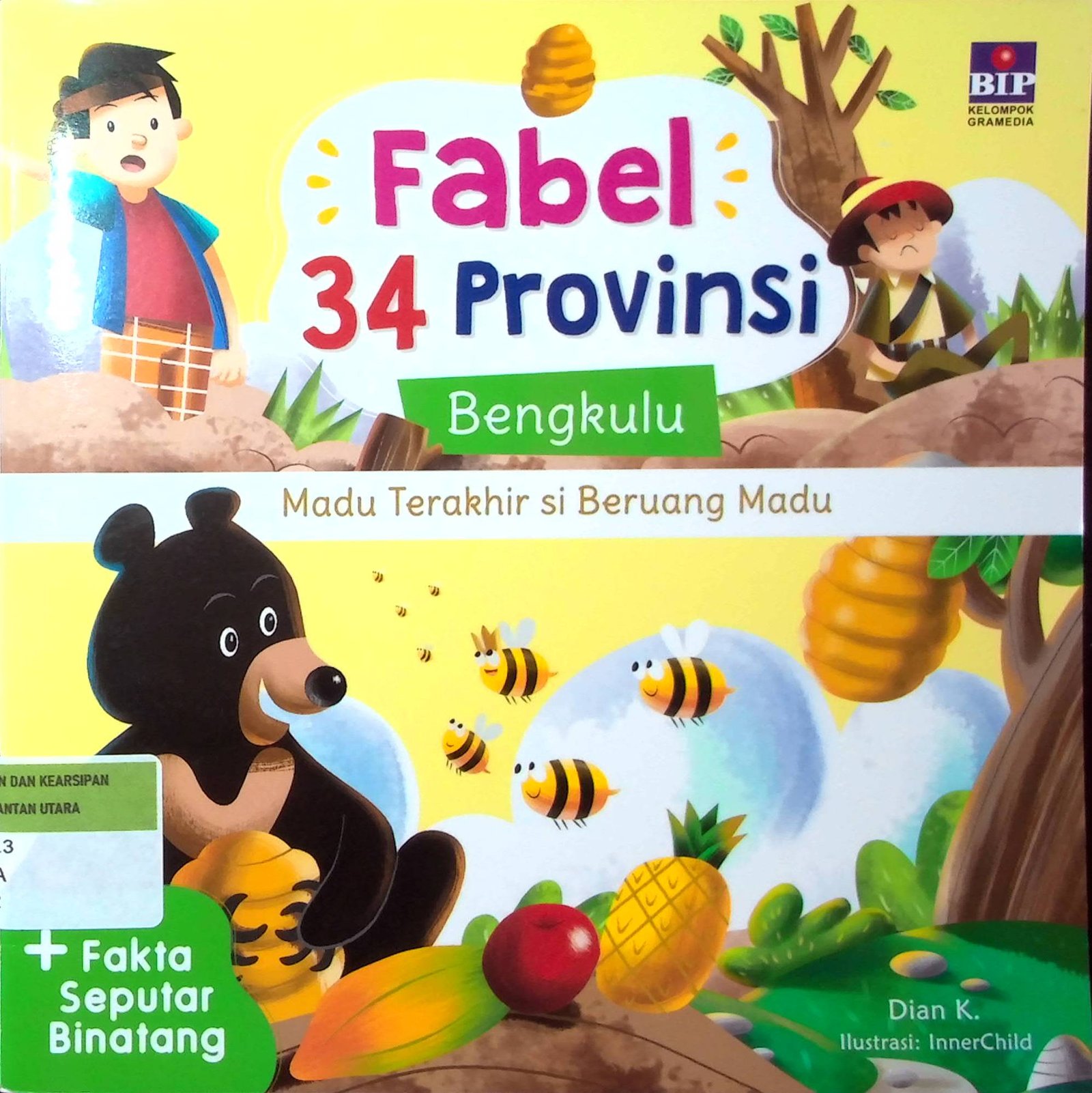 Cover Fabel 34 Provinsi Bengkulu :  Madu Terakhir si Beruang Madu