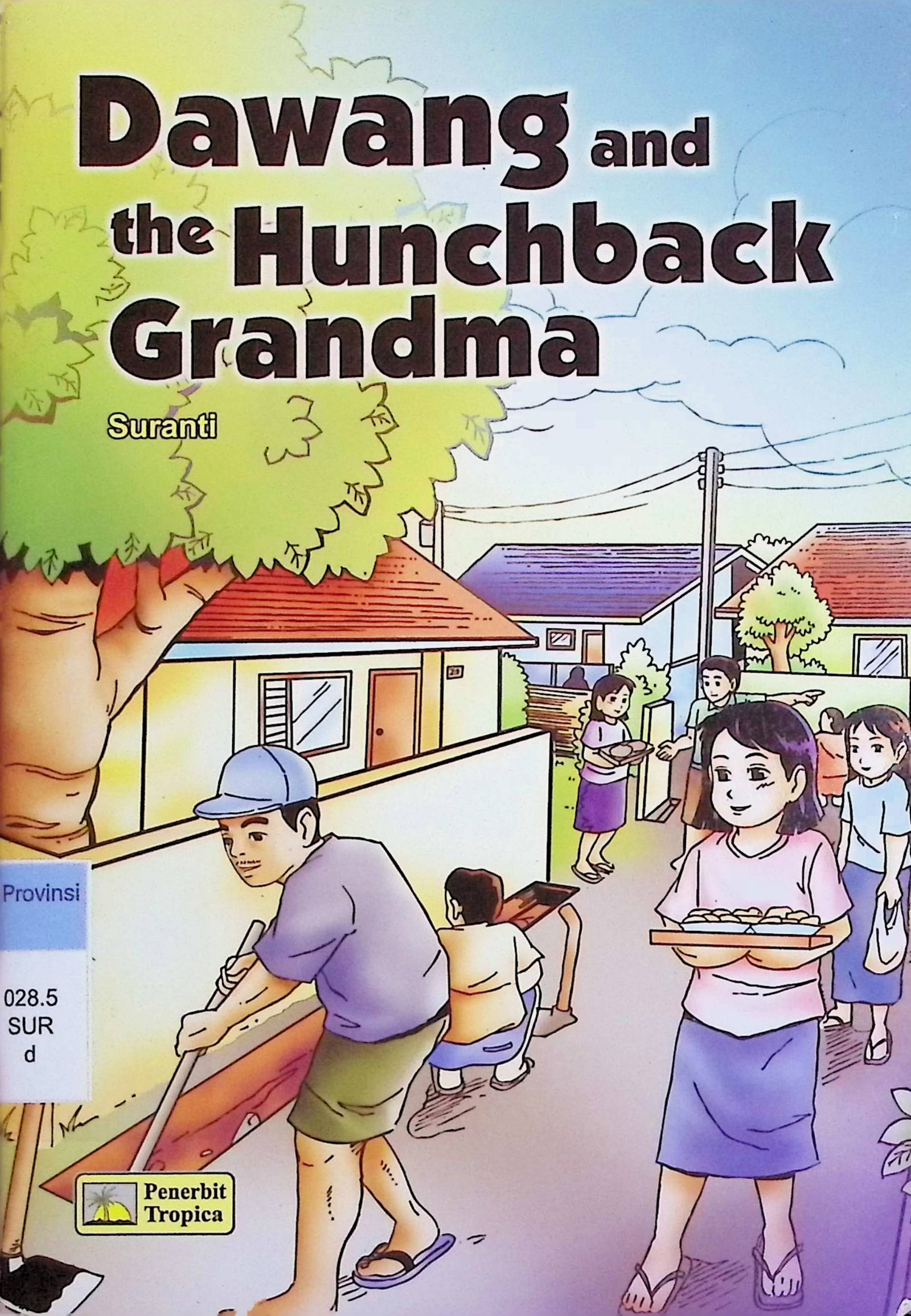 Cover Dawang and the Hunchback Granma / Suranti (Penyusun); Silvira A. (Editor)
