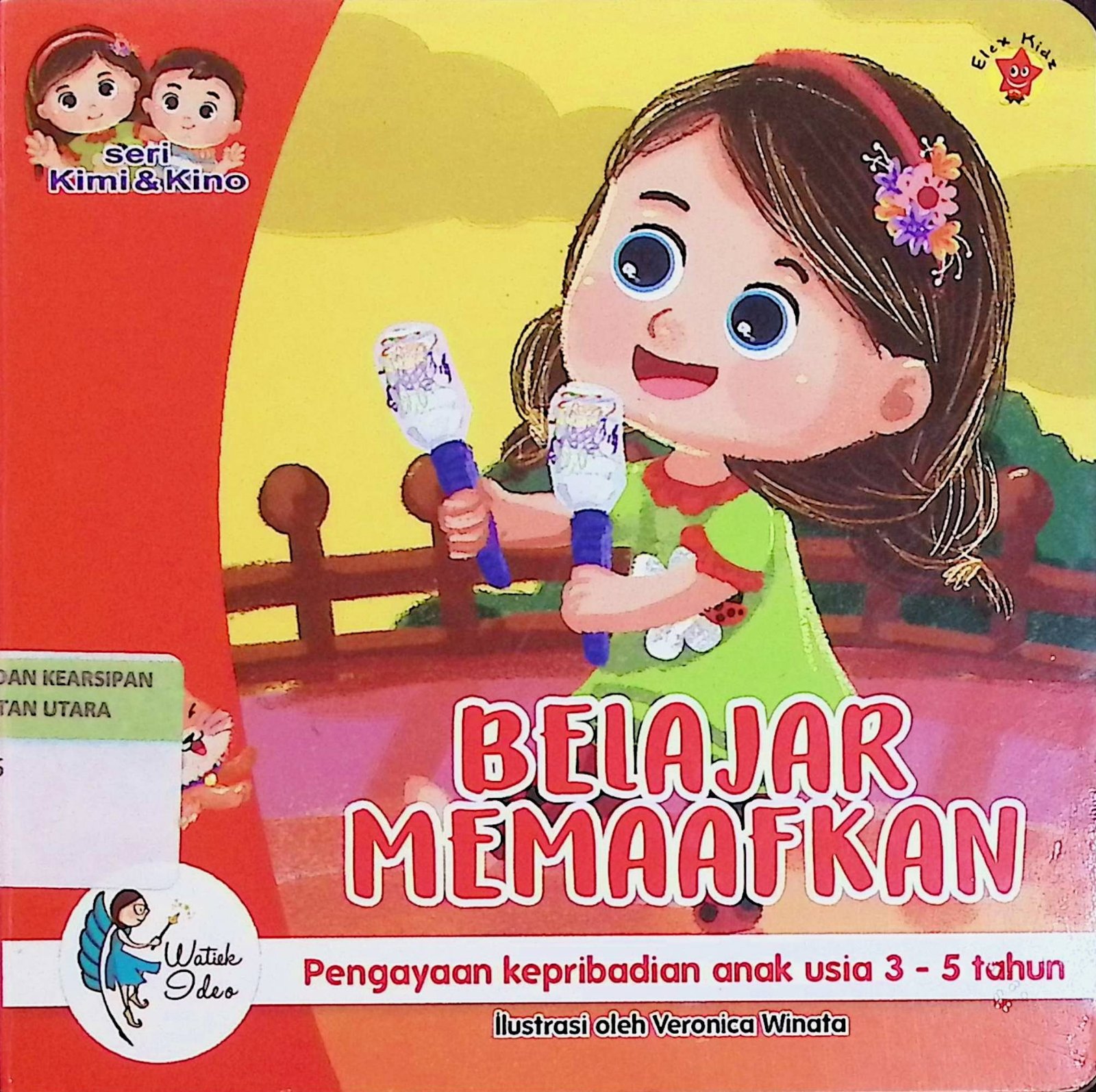 Cover Belajar Memaafkan :  Pengayaan Kepribadian Anak Usia 3-5 Tahun / Veronica Winata (Ilustrator)