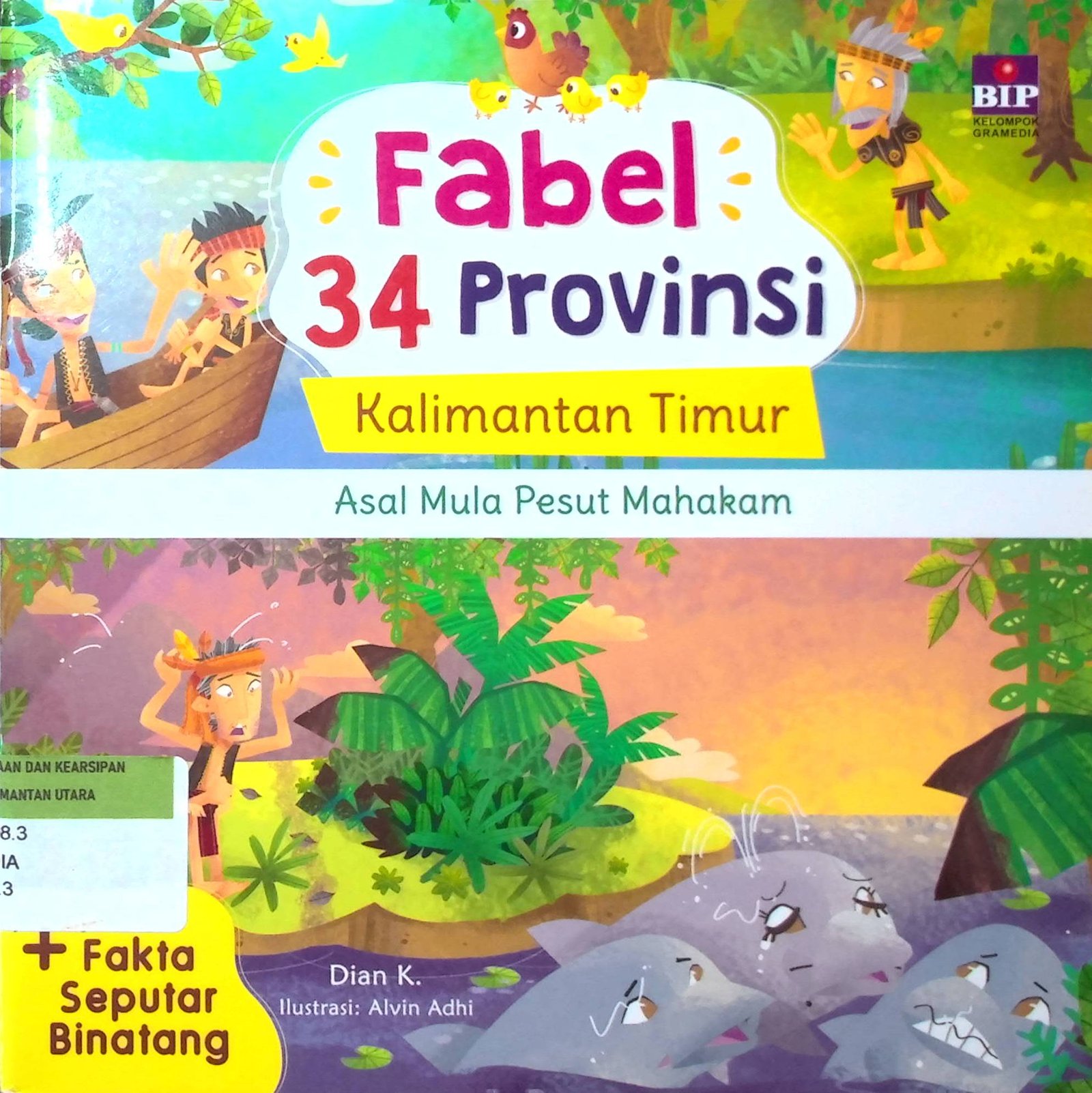 Cover Fabel 34 Provinsi Kalimantan Timur :  Asal Mula Pesut Mahakam