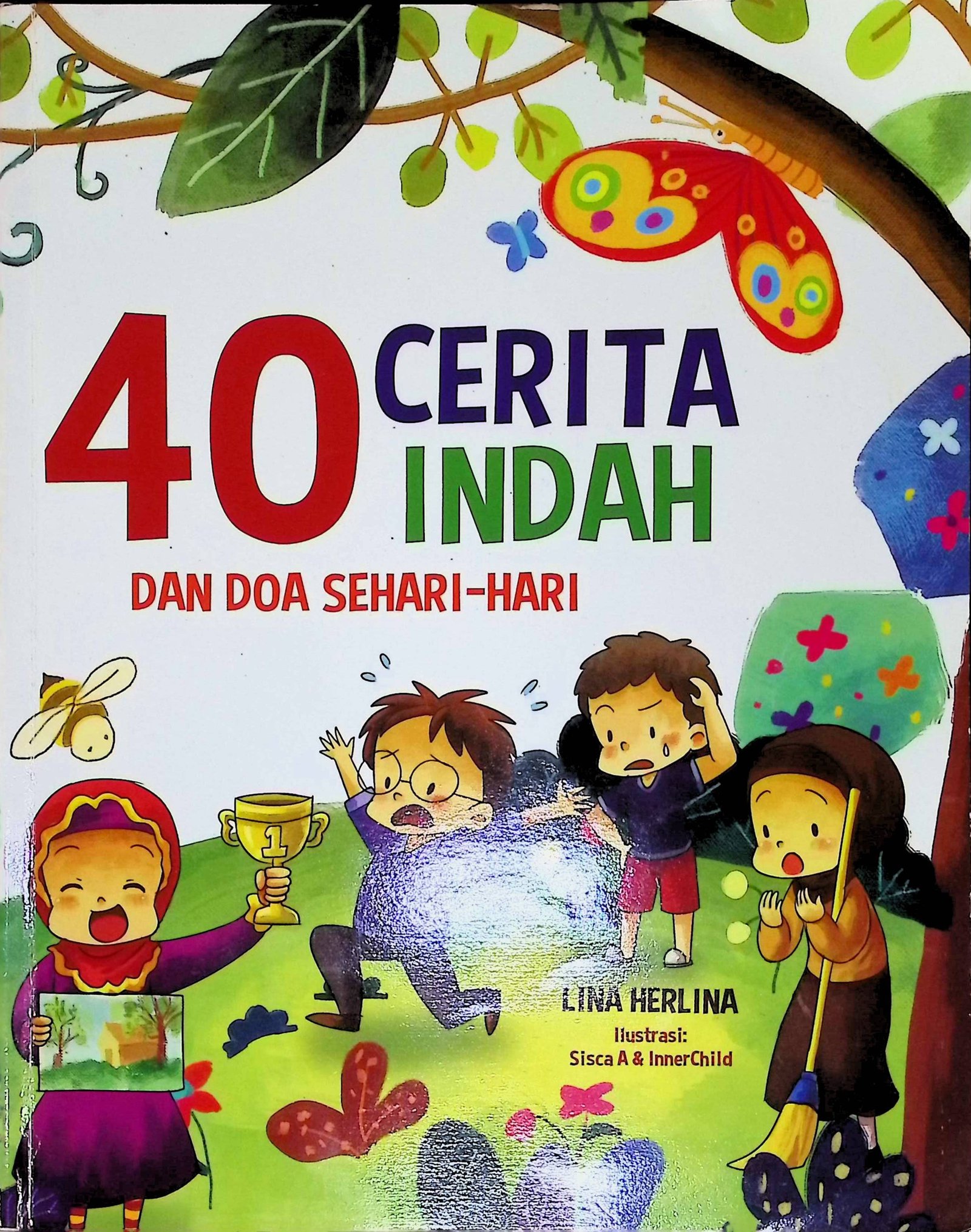 Cover 40 Cerita Indah dan Doa Sehari-hari / Lina Herlina (Penulis); D. Kurniawan (Editor)