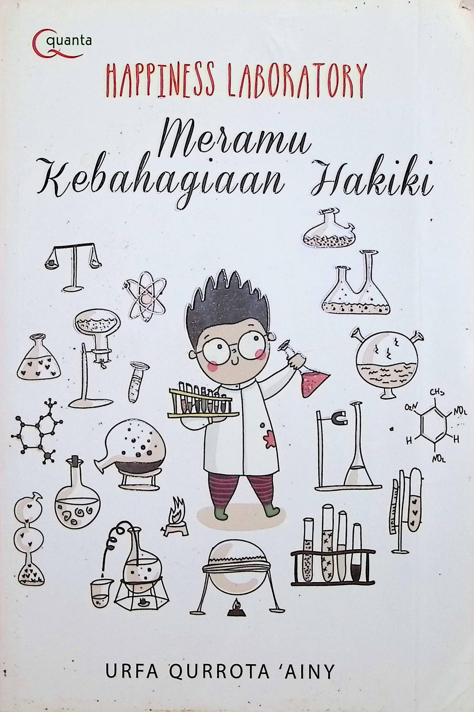 Cover Happiness Laboratory :  Meramu Kebahagiaan Hakiki / Urfa Qurrota Ainy (Penulis)
