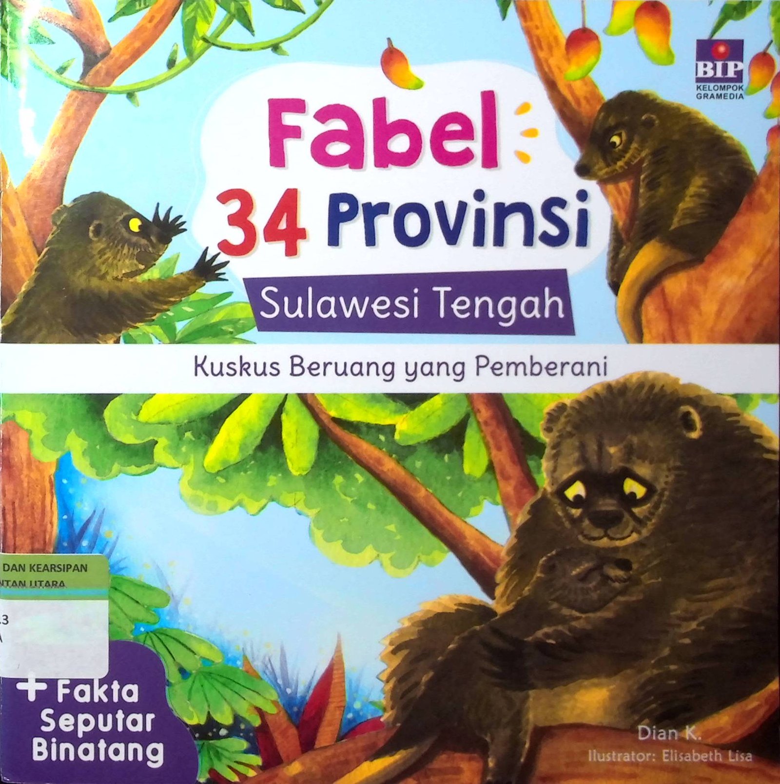 Cover Fabel 34 Provinsi Sulawesi Tengah :  Kuskus Beruang yang Pemberani