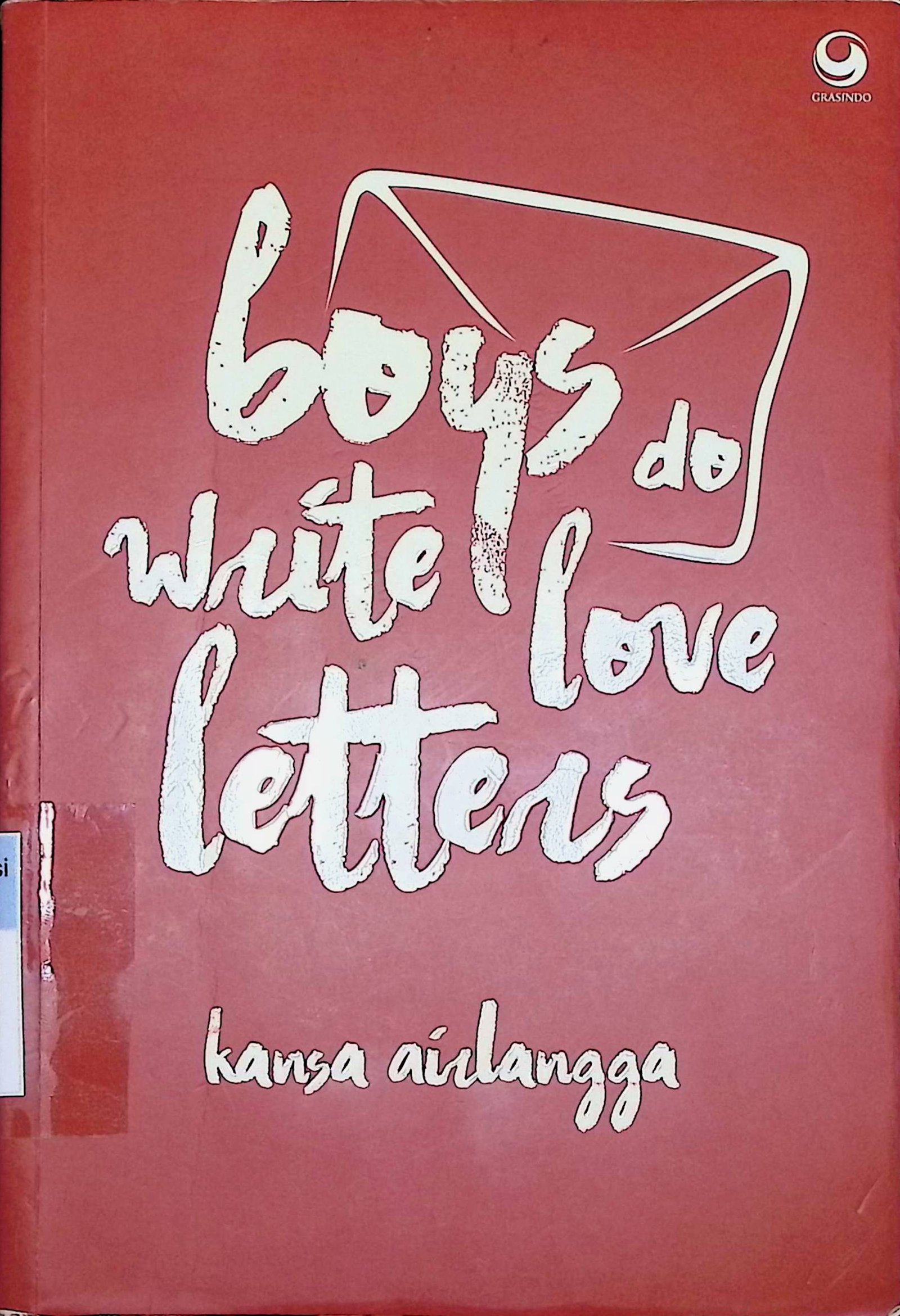 Cover Boys Do Write Love Letters / Kansa Airlangga (Penulis)