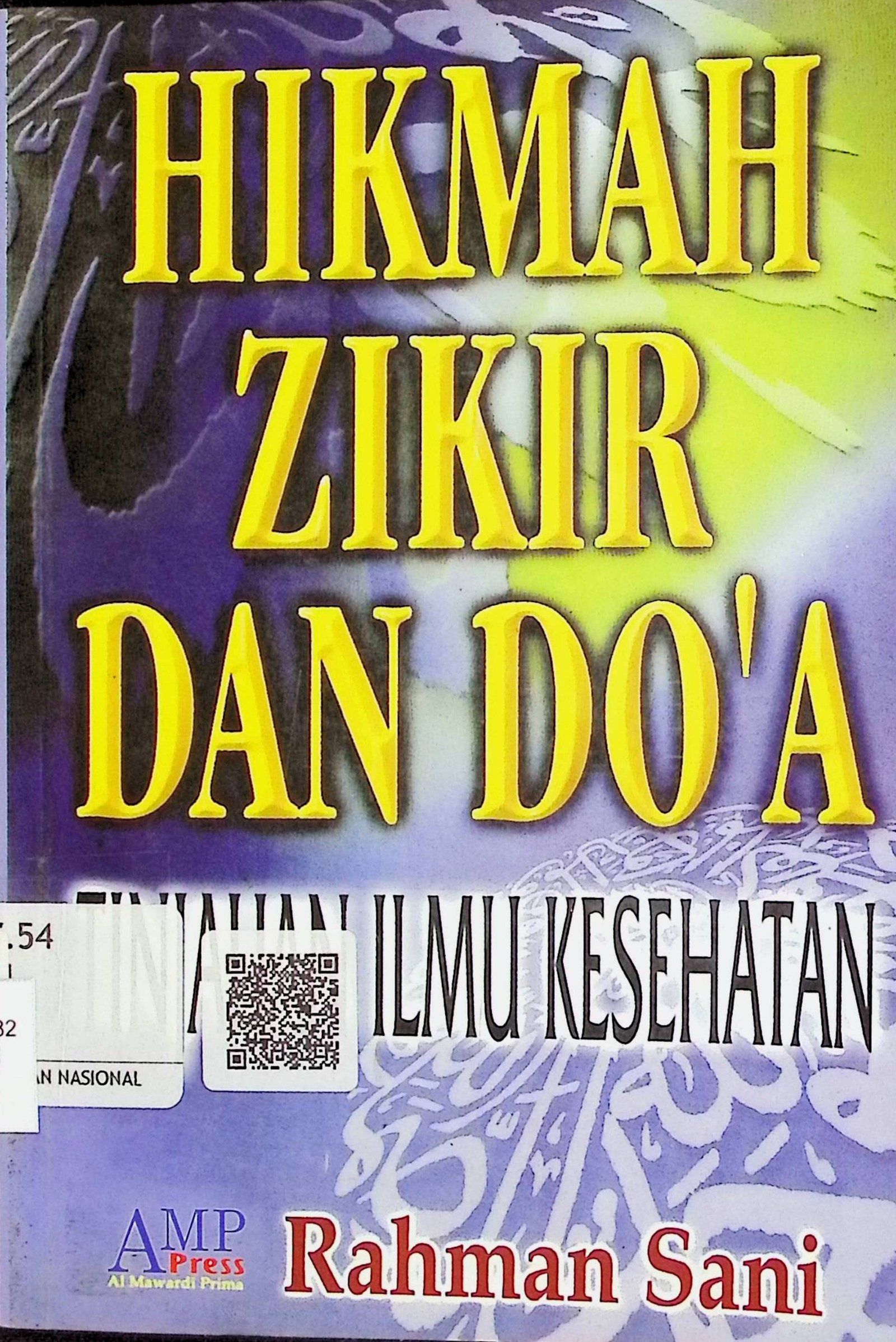 Cover Hikmah Zikir dan Do'a :  Tinjauan Ilmu Kesehatan / Rahman Sani (Penulis); Ahmad Zubaidi (Editor)