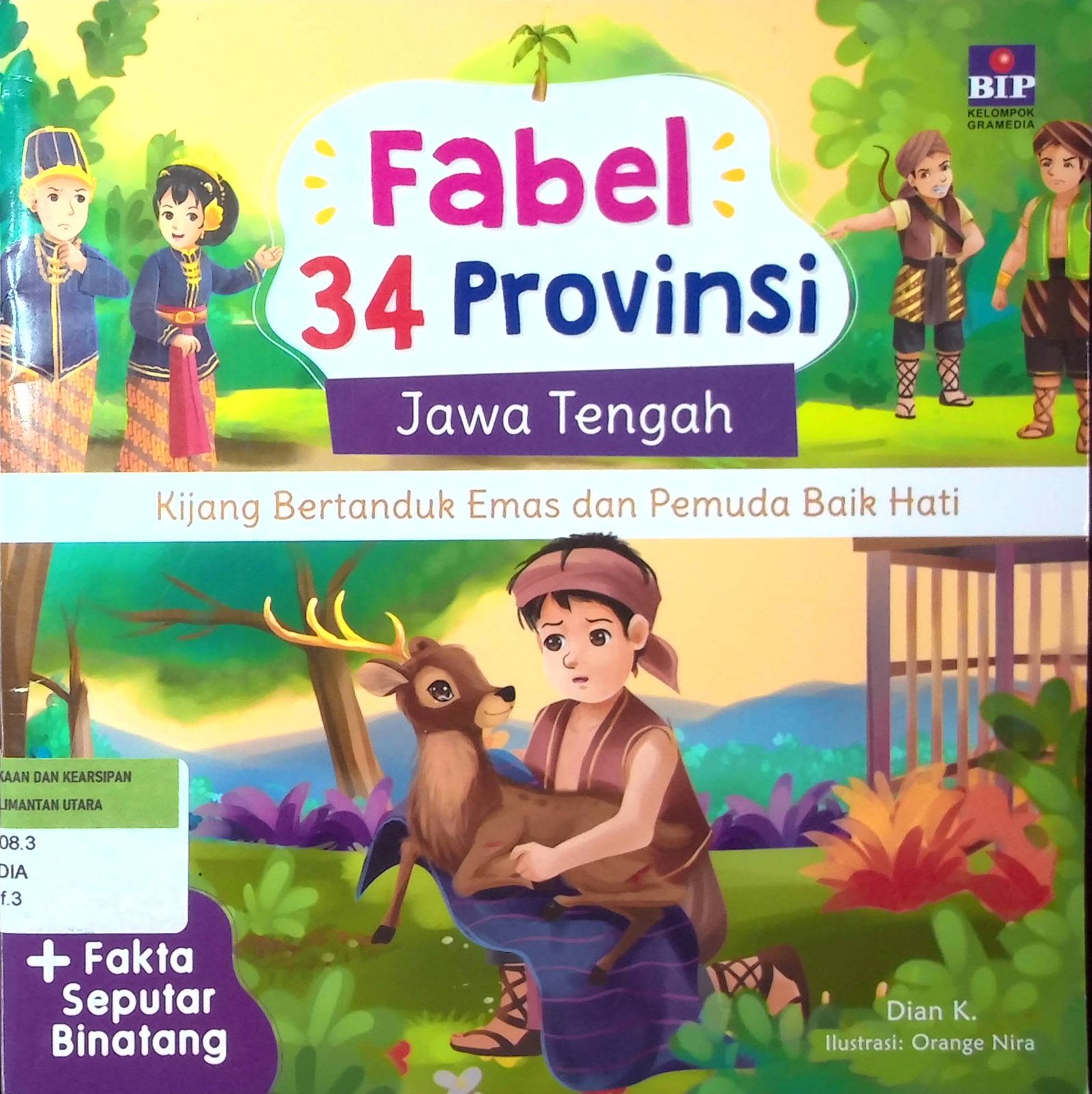 Cover Fabel 34 Provinsi Jawa Tengah :  Kijang Bertanduk Emas dan Pemuda Baik Hati