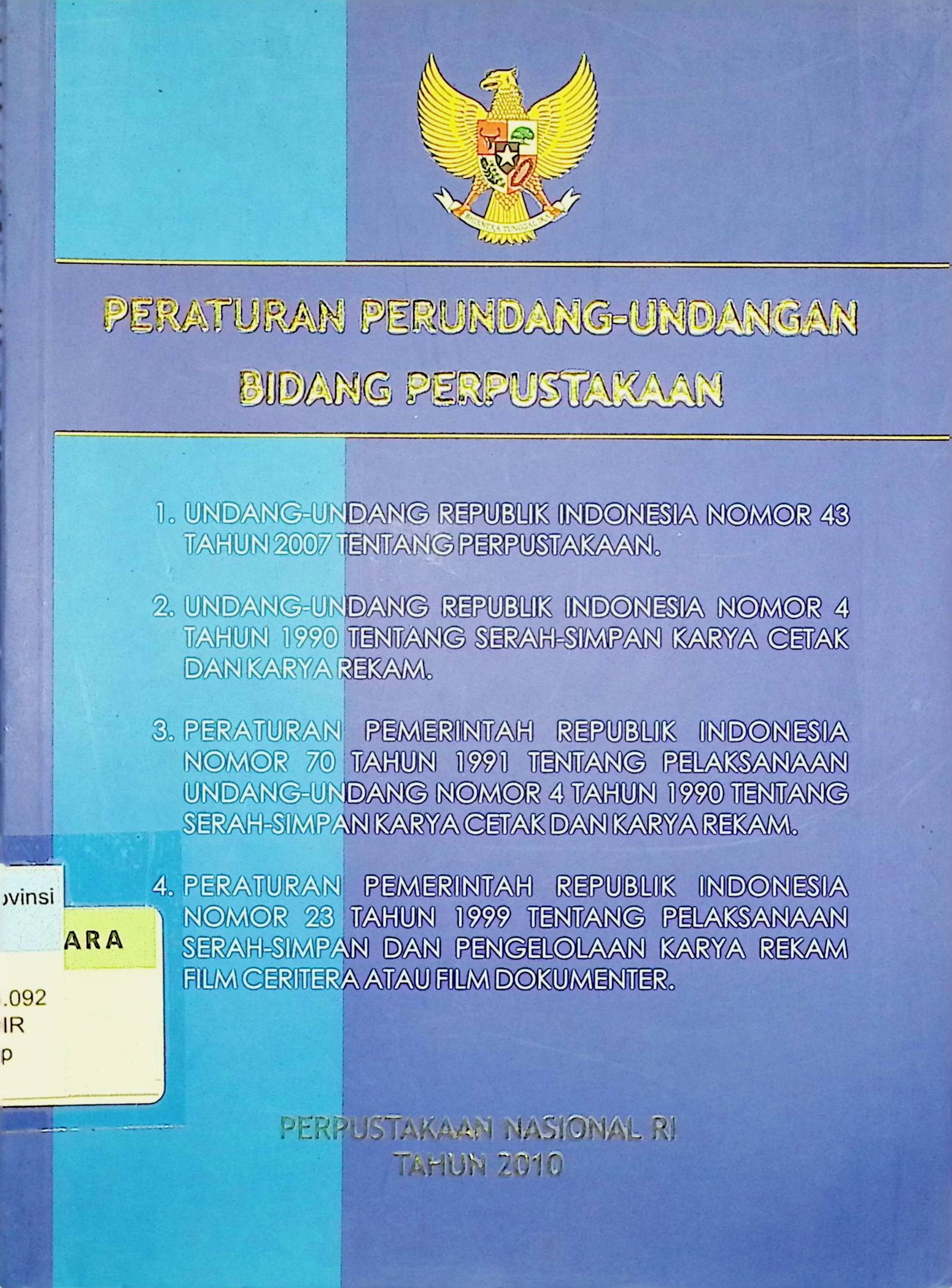 Cover Peraturan Perundang-Undangan Bidang Perpustakaan / Biro Hukum dan Perencanaan Perpustakaan Nasional RI (Penulis)