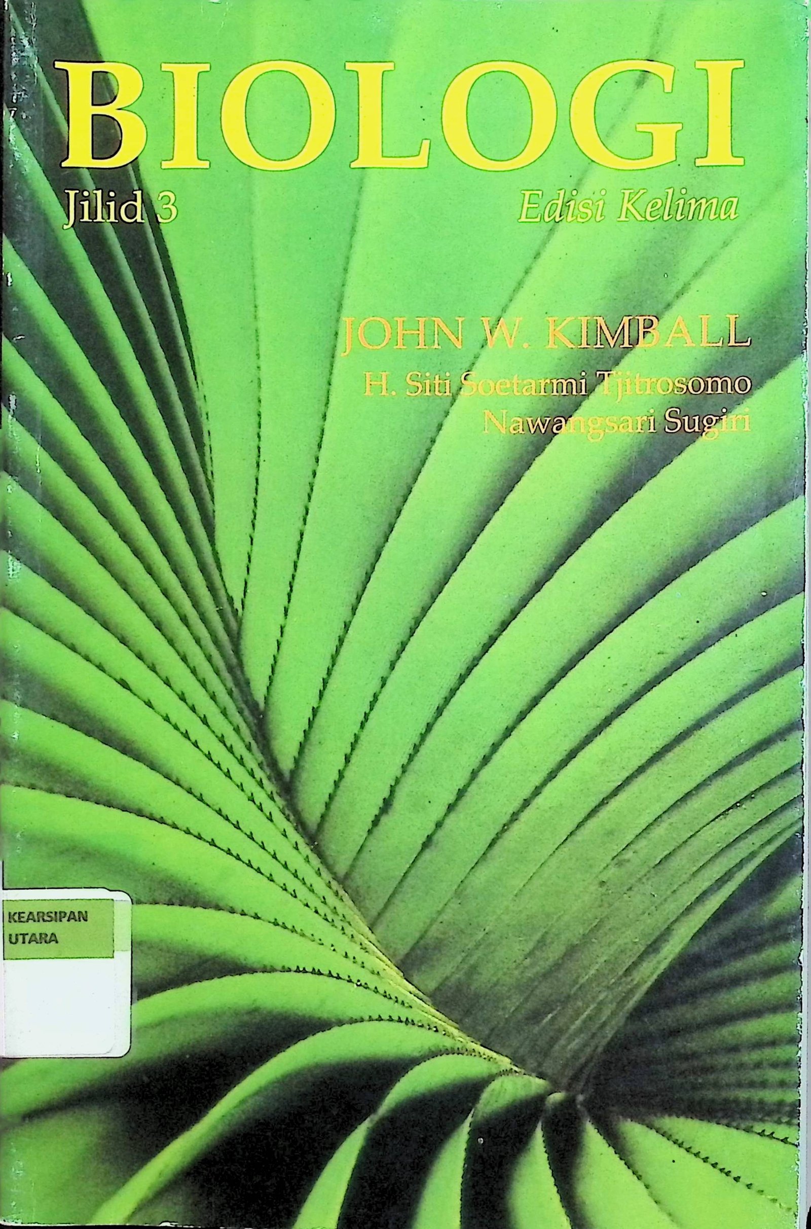 Cover Biologi :  Edisi Kelima - Jilid 3 / Jhon W Kimball (Penulis)