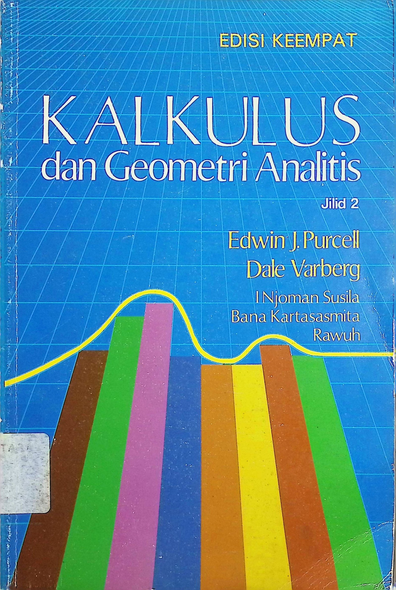 Cover Kalkulus dan Geometri Analitis / Edwin J. Percell, Dale Varberg (Penulis)