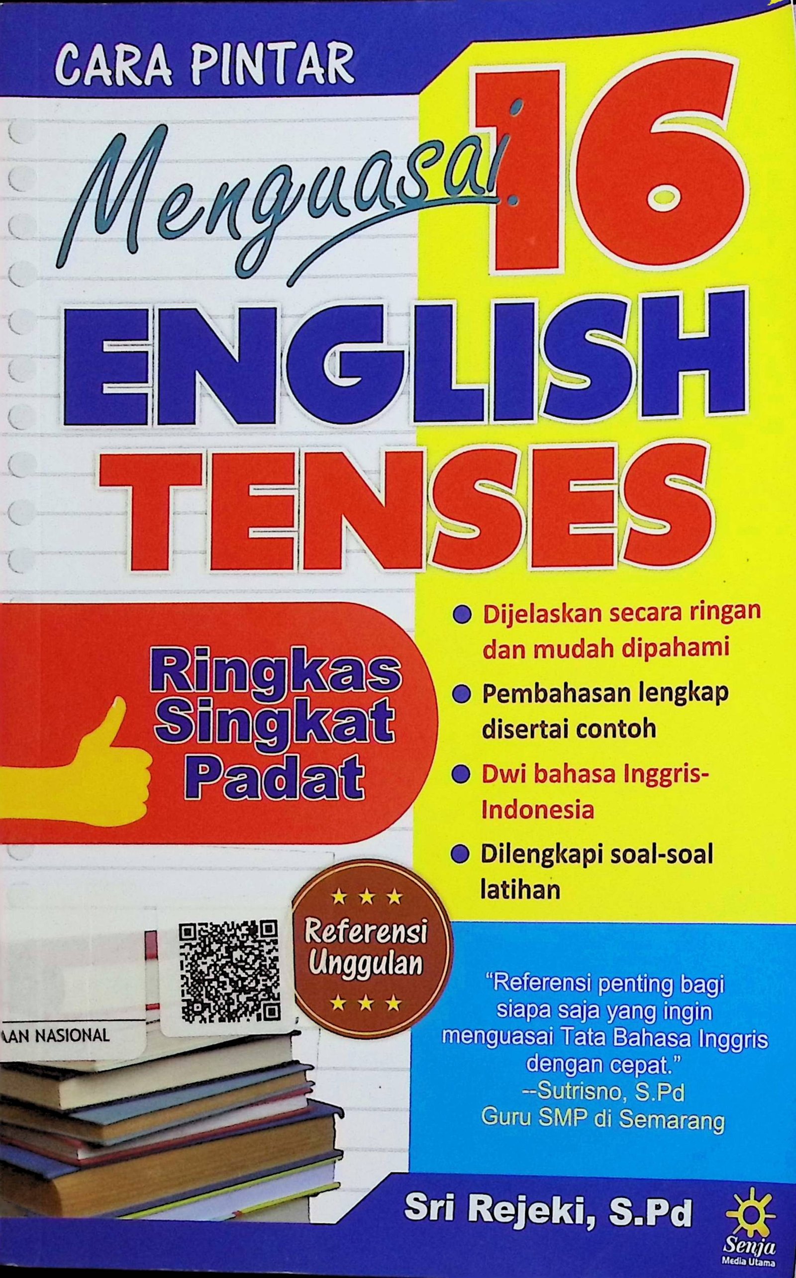 Cover Cara Pintar Menguasai 16 English Tenses / Sri Rejeki (Penulis)