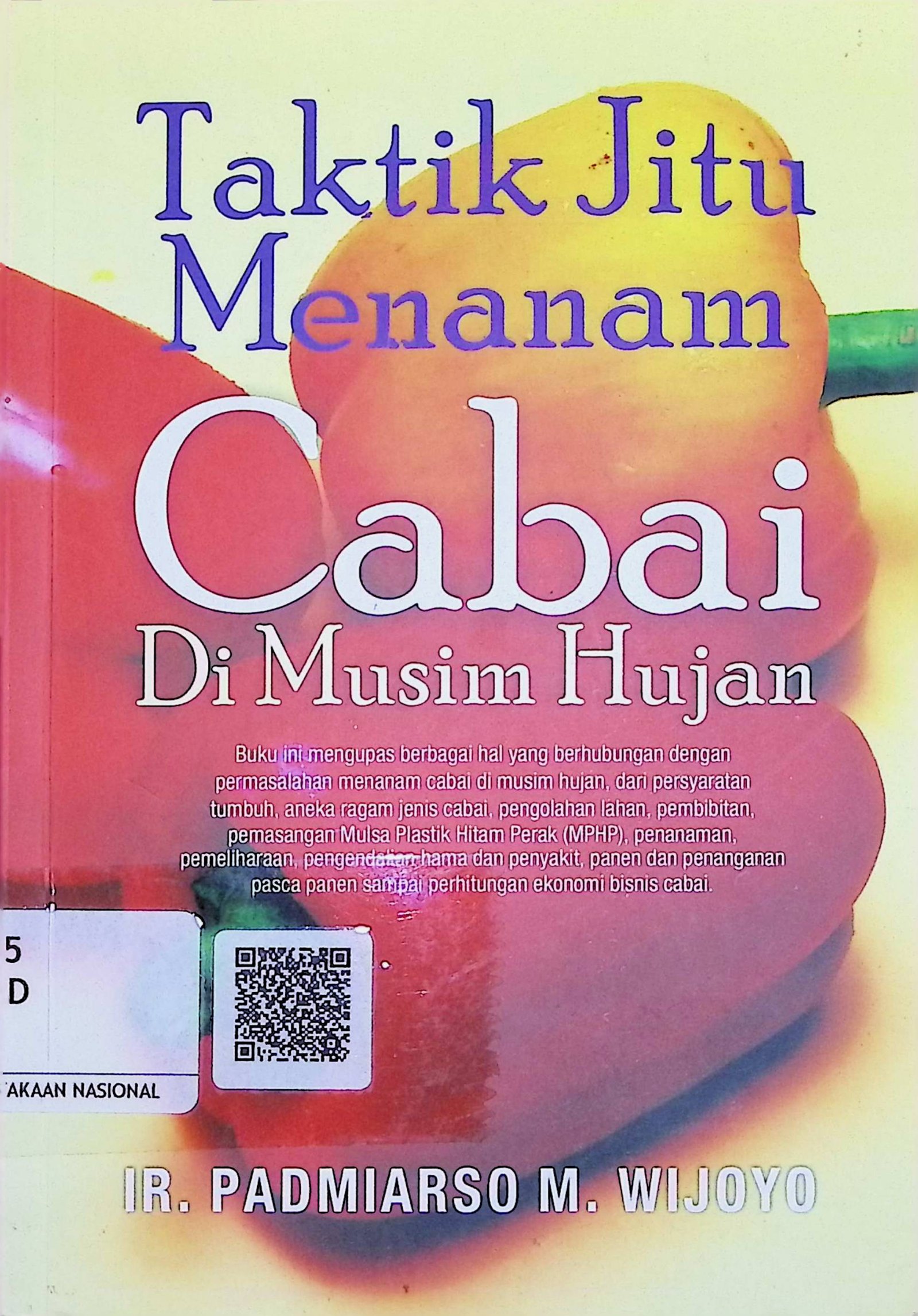 Cover Taktik Jitu Menanam Cabai di Musim Hujan / Padmiarso M. Wijoyo (Penyusun); A.S Bani & Etty Rochmiyati (Editor)