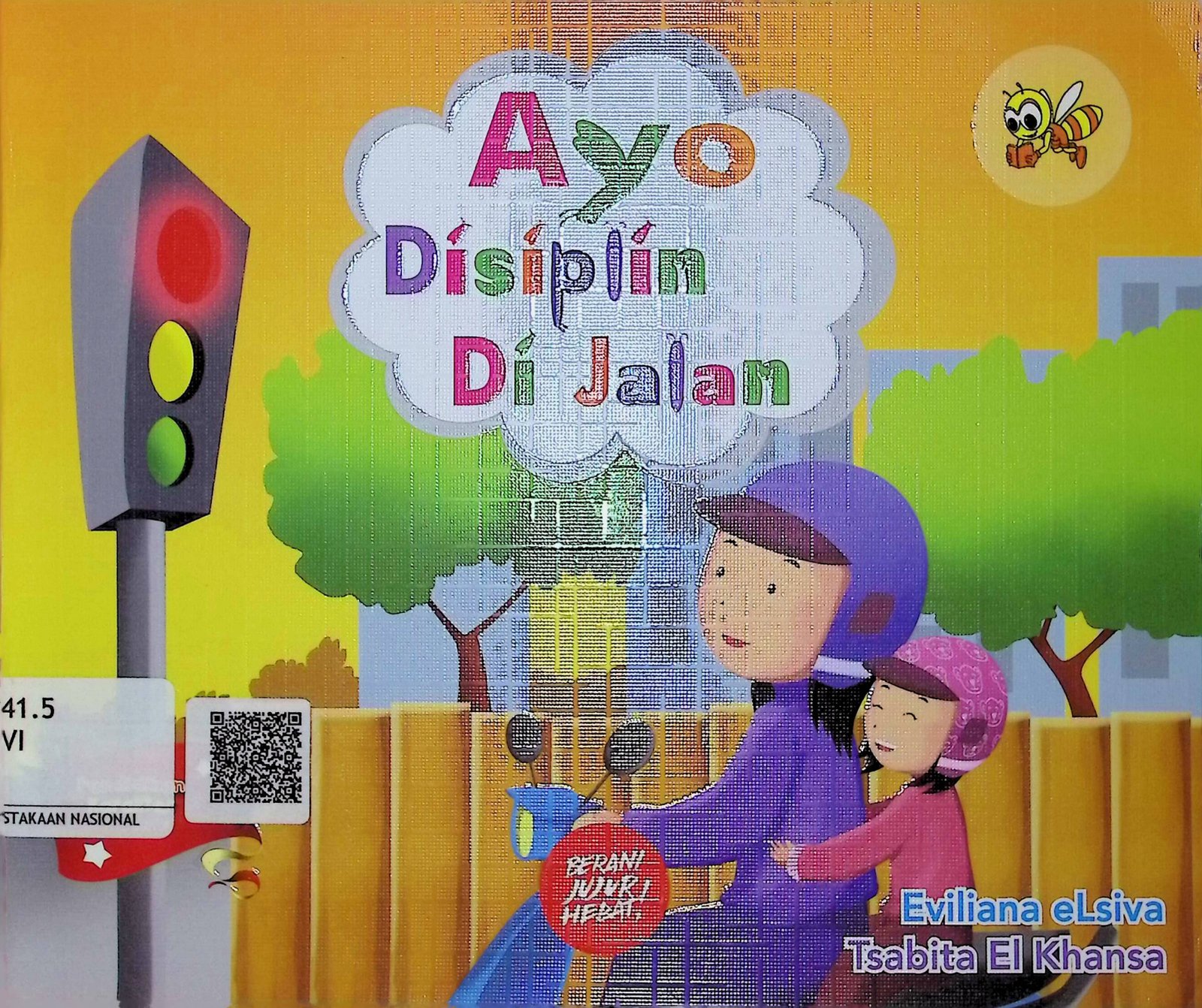 Cover Ayo Disiplin Di Jalan / Eviliana Elsiva; Tsabita El Khansa (Penulis); AS. Bani (Editor)