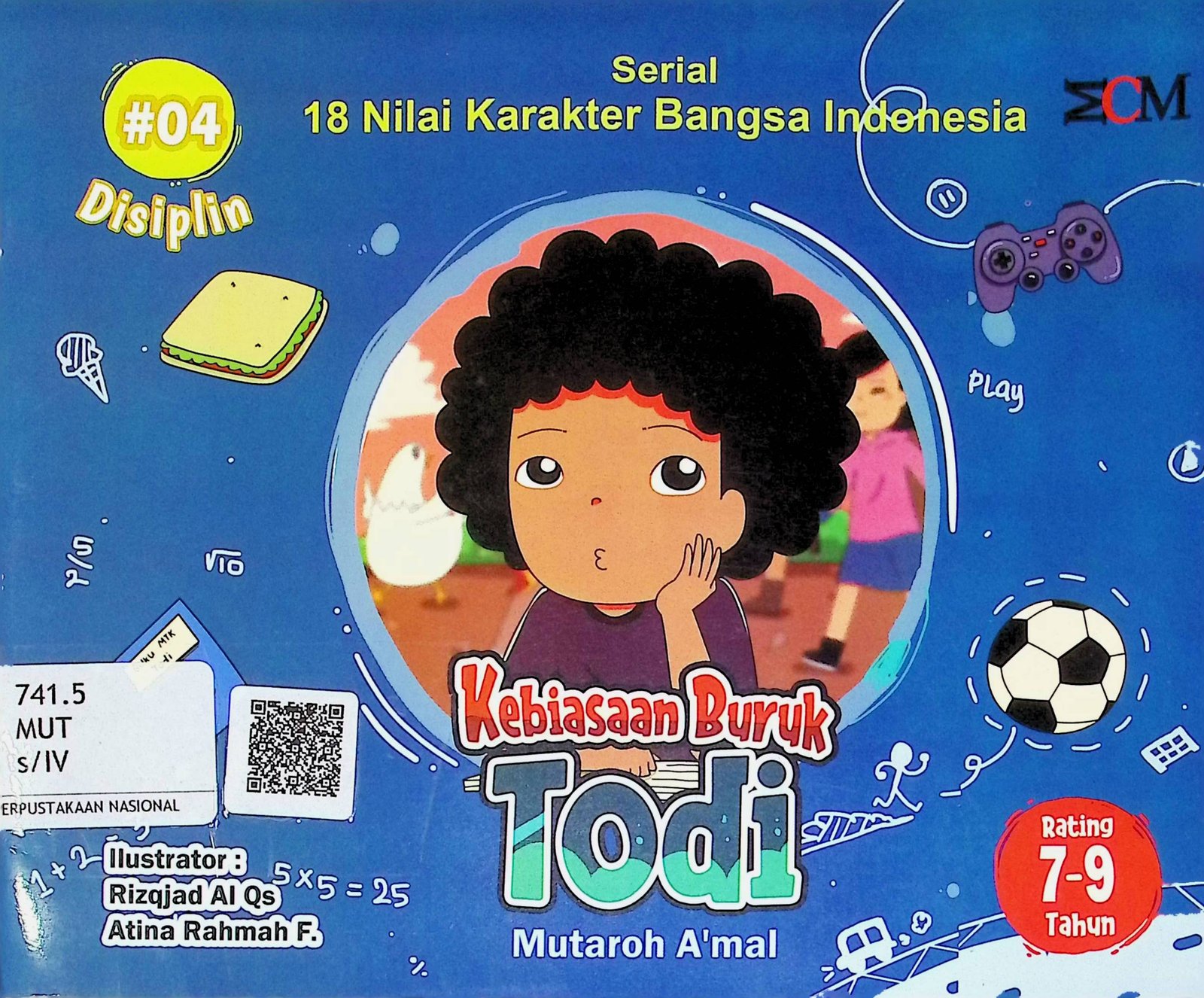 Cover Kebiasaan Buruk Todi :  Serial 18 Nilai Karakter Bangsa Indonesia / Mutaroh A'mal (Penulis); A'mal (Editor)