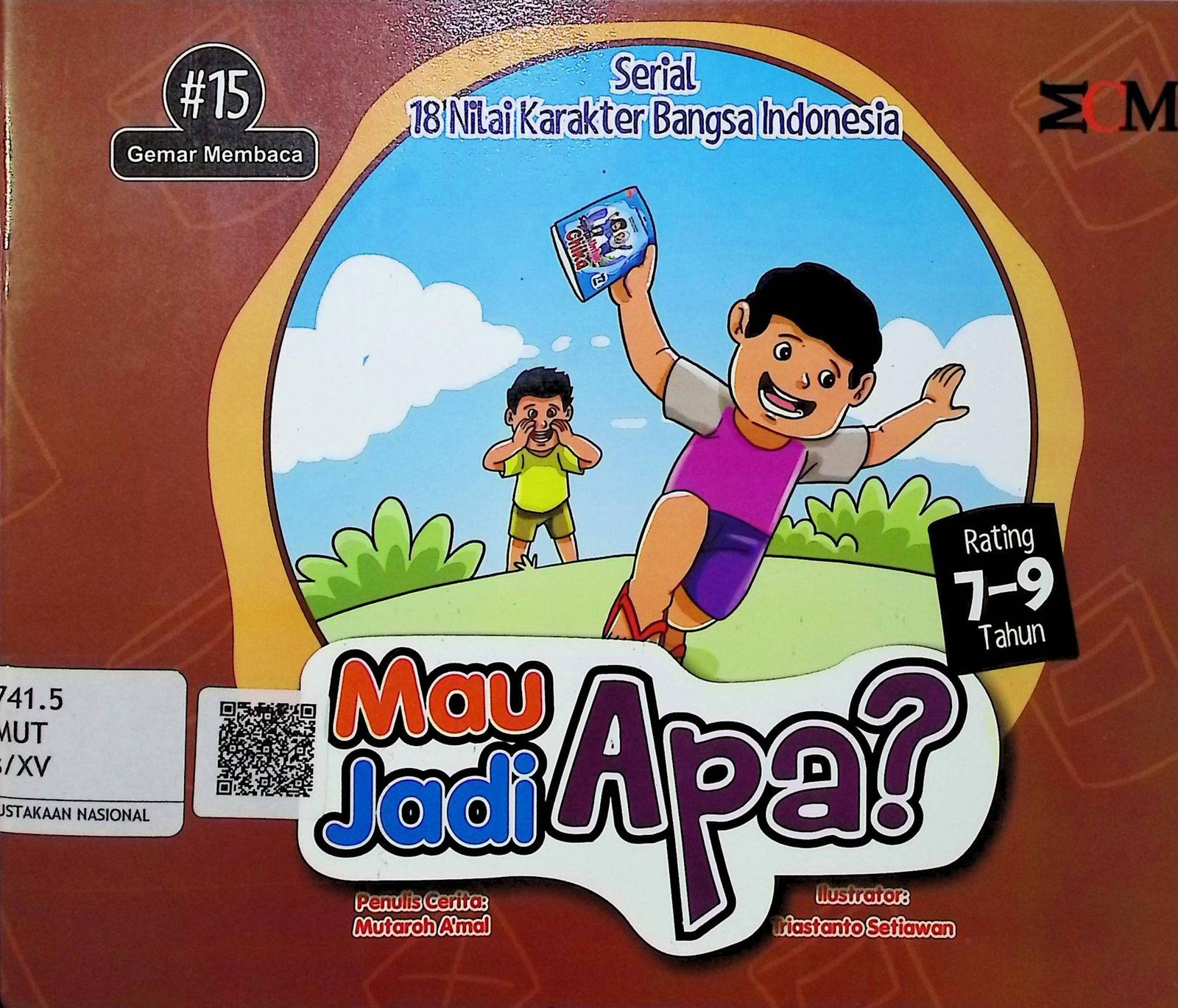 Cover Mau Jadi Apa? :  Serial 18 Nilai Karakter Bangsa Indonesia / Mutaroh A'mal (Penulis); A'mal (Editor)