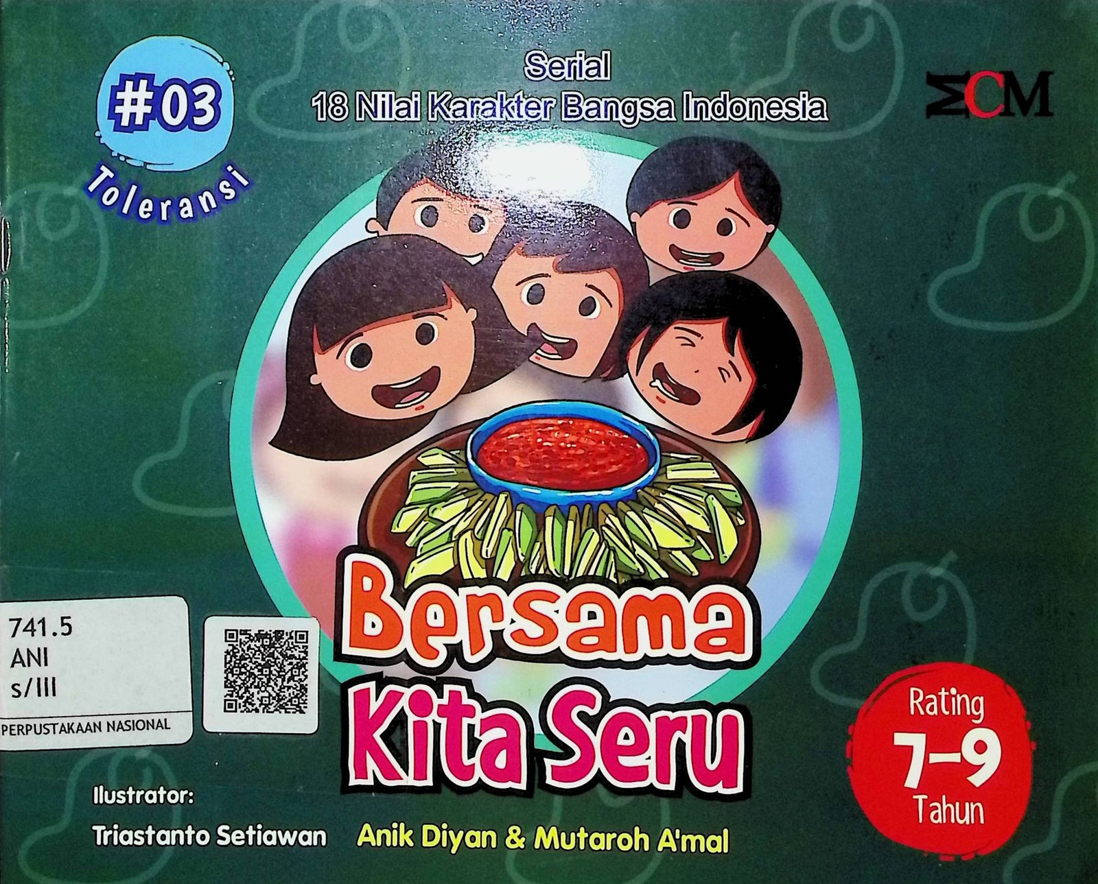 Cover Bersama Kita Seru :  Serial 18 Nilai Karakter Bangsa Indonesia / Anik Diyan & Mutaroh A'mal (Penulis); A'mal (Editor)