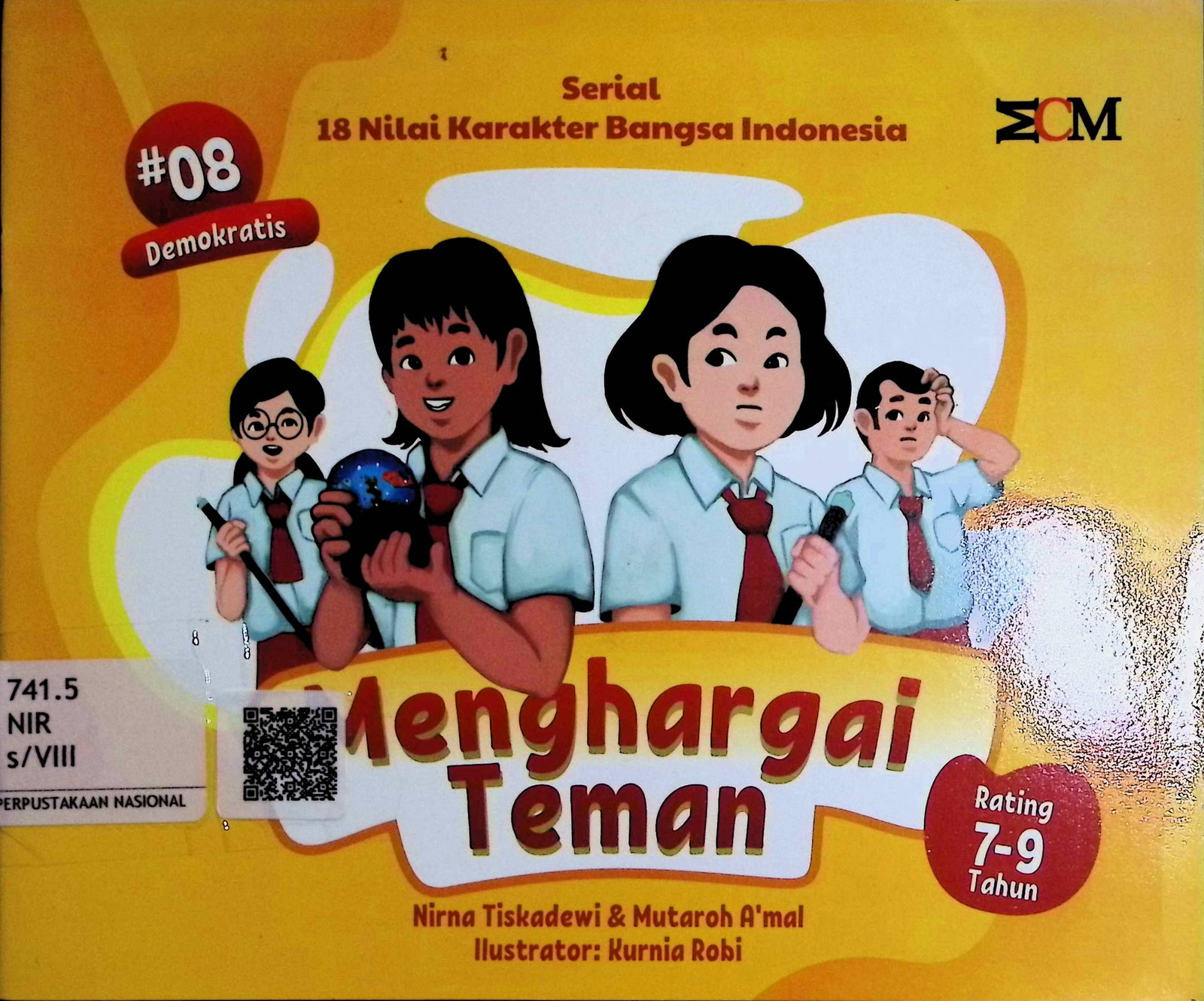 Cover Menghargai Teman :  Serial 18 Nilai Karakter Bangsa Indonesia / Nirna Tiskadewi & Mutaroh A'mal (Penulis); Kurnia Robi (Ilustrator)