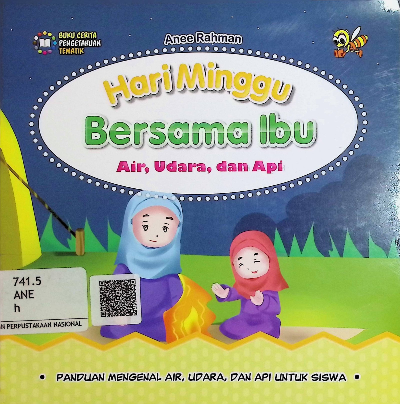 Cover Hari Minggu Bersama Ibu :  Air, Udara, dan Api / Anee Rahman (Penulis); Zafran Aidil (Ilustrator)