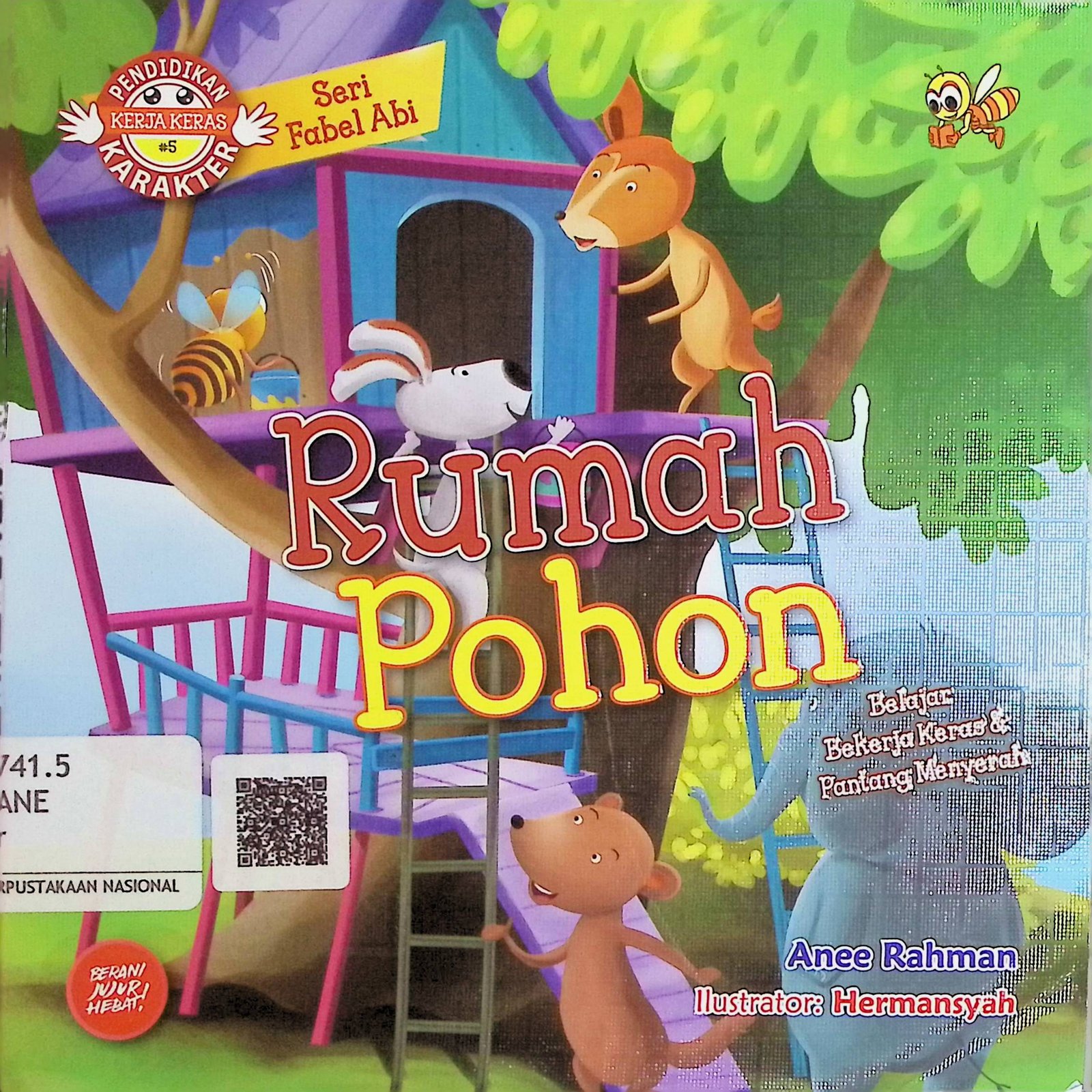 Cover Rumah Pohon / Anee Rahman (Penulis); Hermansyah (Ilustrator)