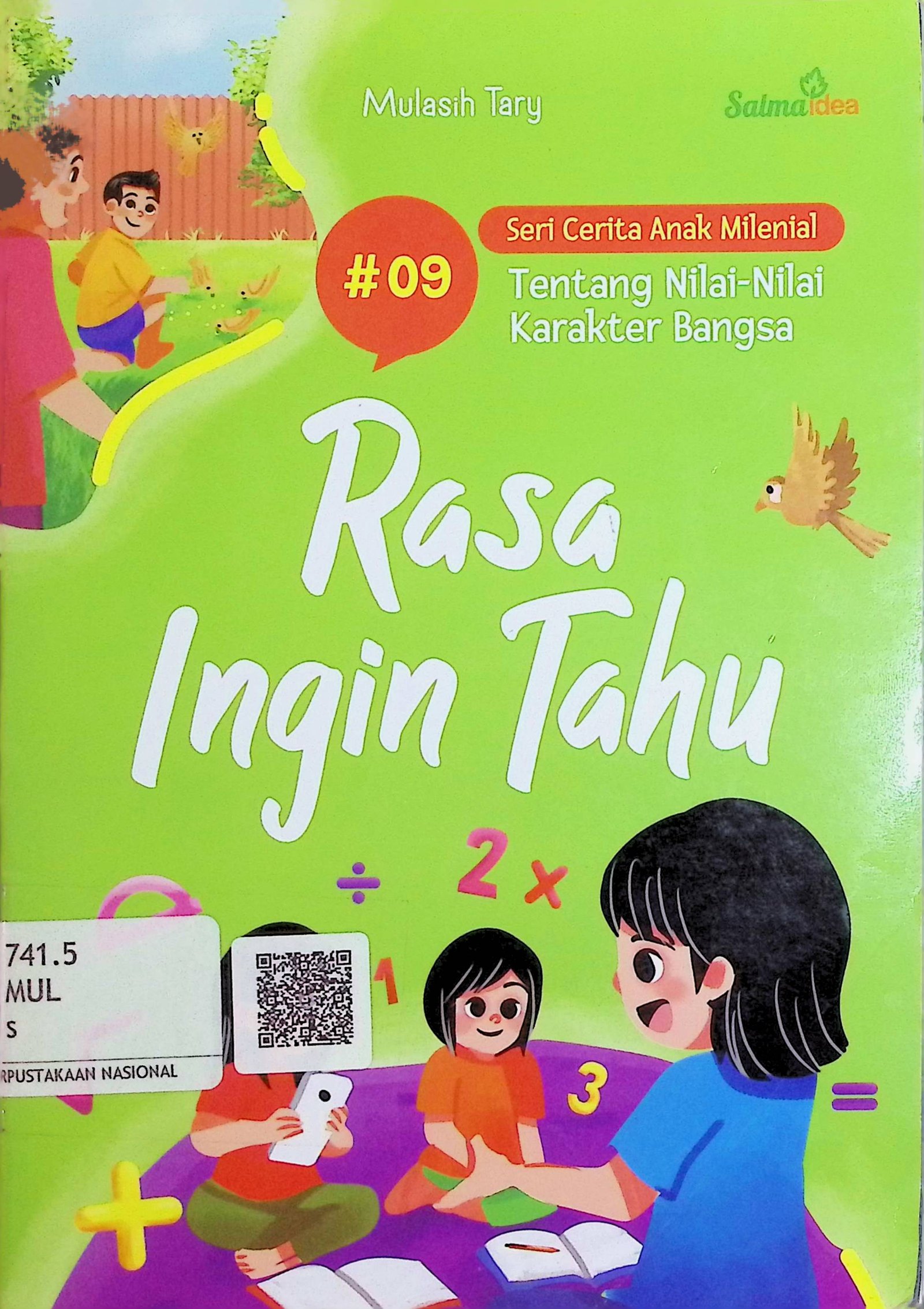 Cover Rasa Ingin Tahu :  Seri Cerita Anak Milenial Tentang Nilai-Nilai Karakter Bangsa / Mulasih Tary (Penulis); Mulasih Tary (Penyunting)