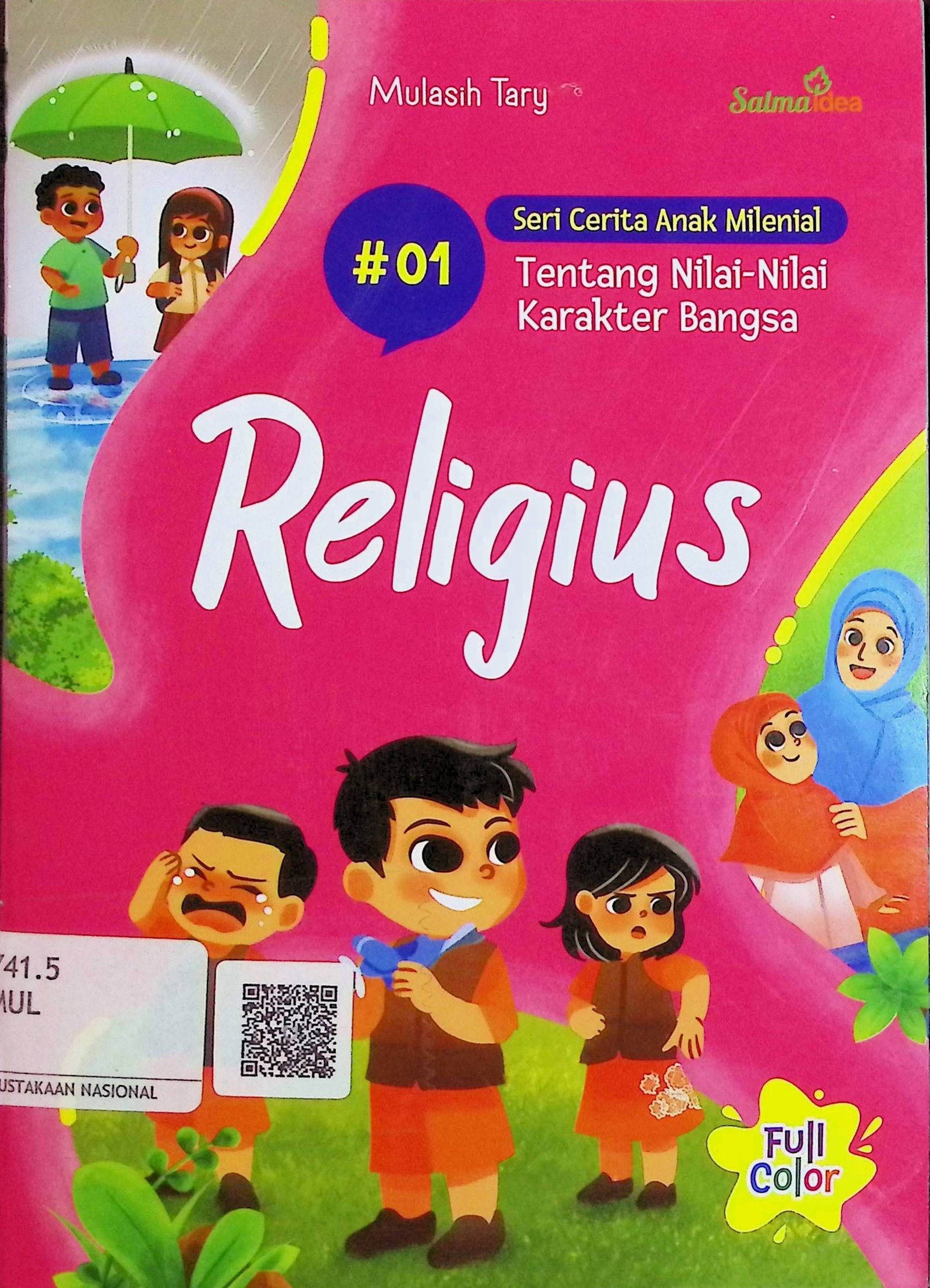 Cover Religius :  Seri Cerita Anak Milenial Tentang Nilai-Nilai Karakter Bangsa / Mulasih Tary (Penulis); Mulasih Tary (Penyunting)