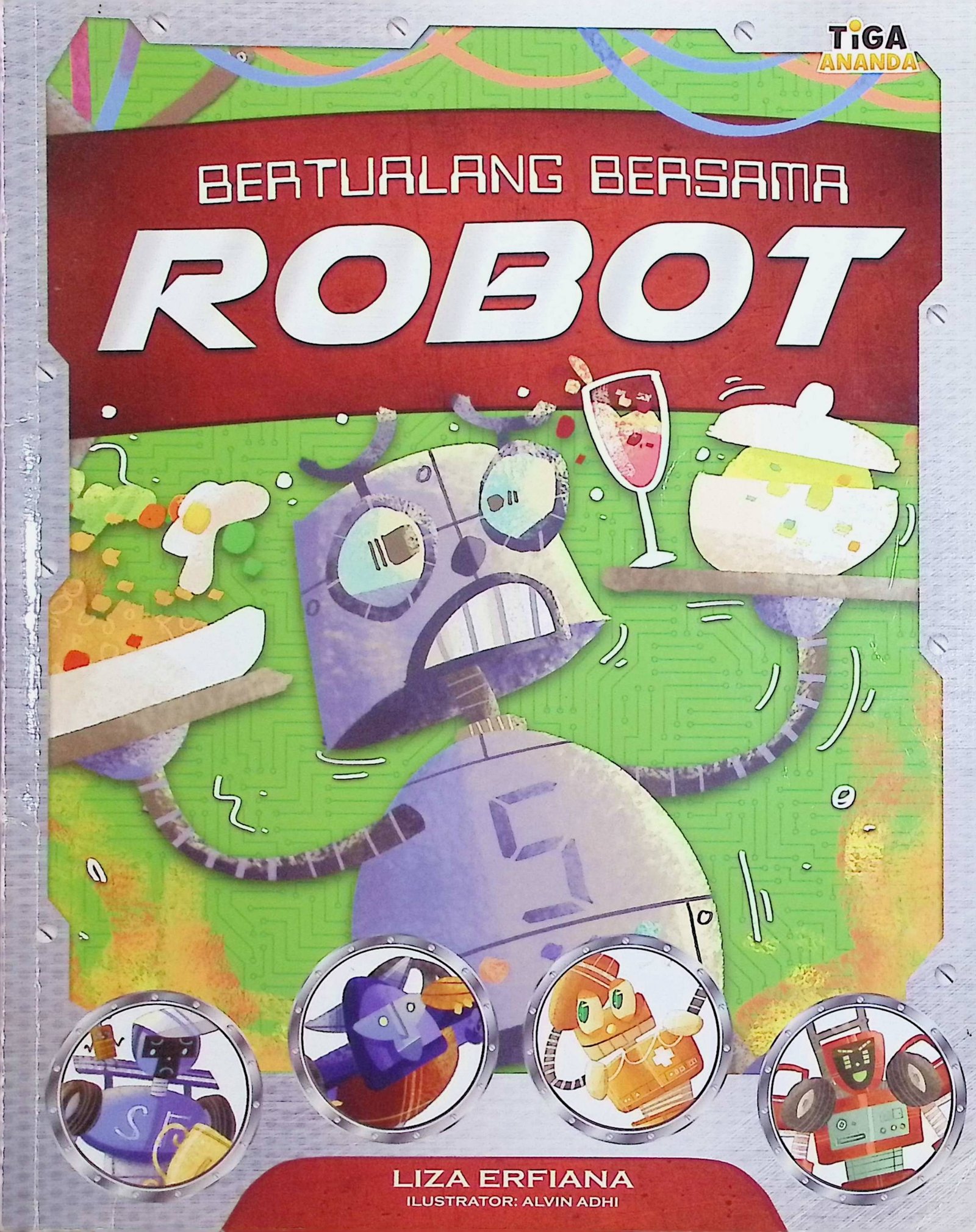 Cover Bertualang Bersama Robot / Liza Erfiana (Penulis); Dhita Kurniawan (Editor)