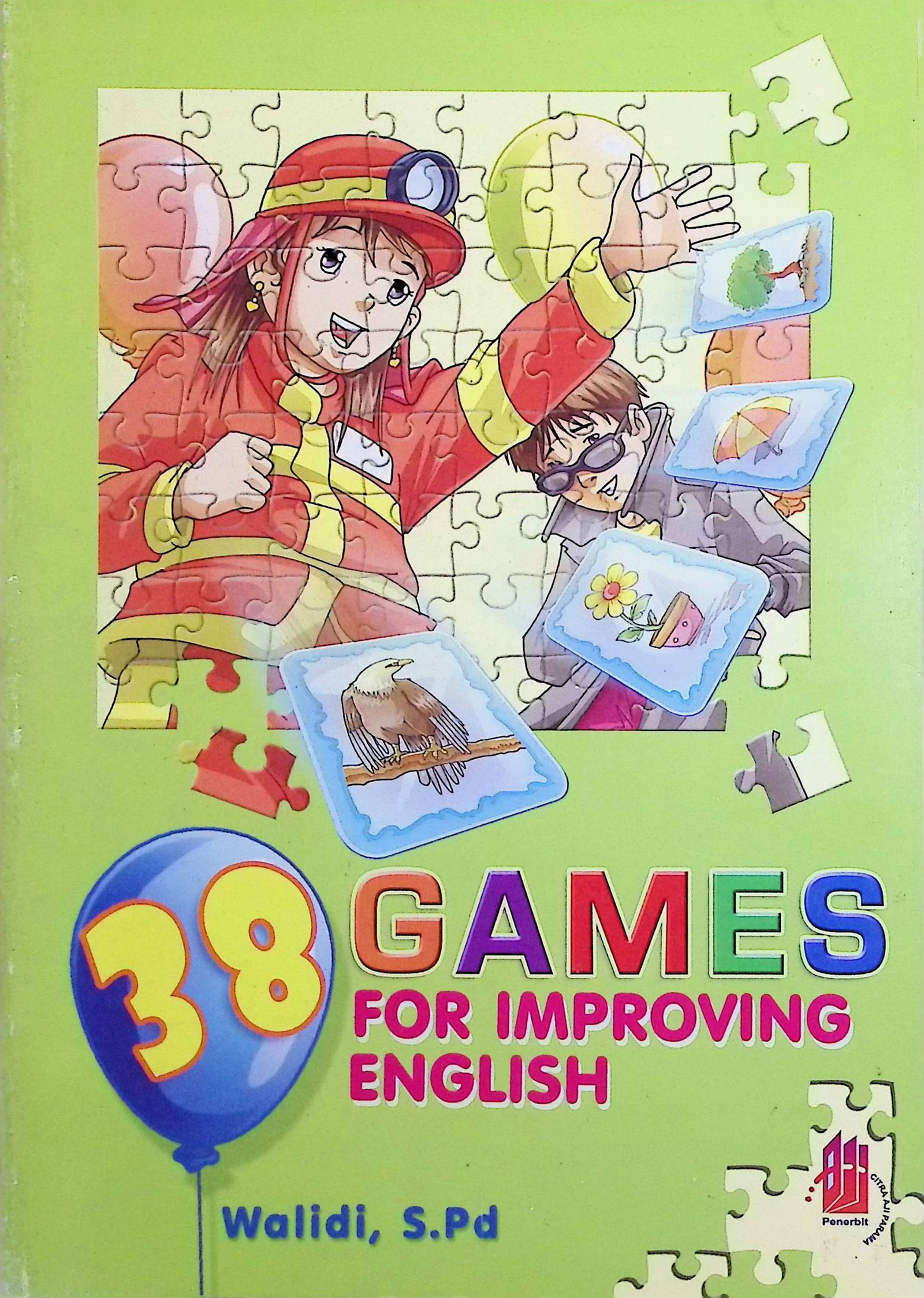 Cover 38 Games For Improving English :  8 / Walidi (Penyusun); Imam Setiadji (Penyunting)