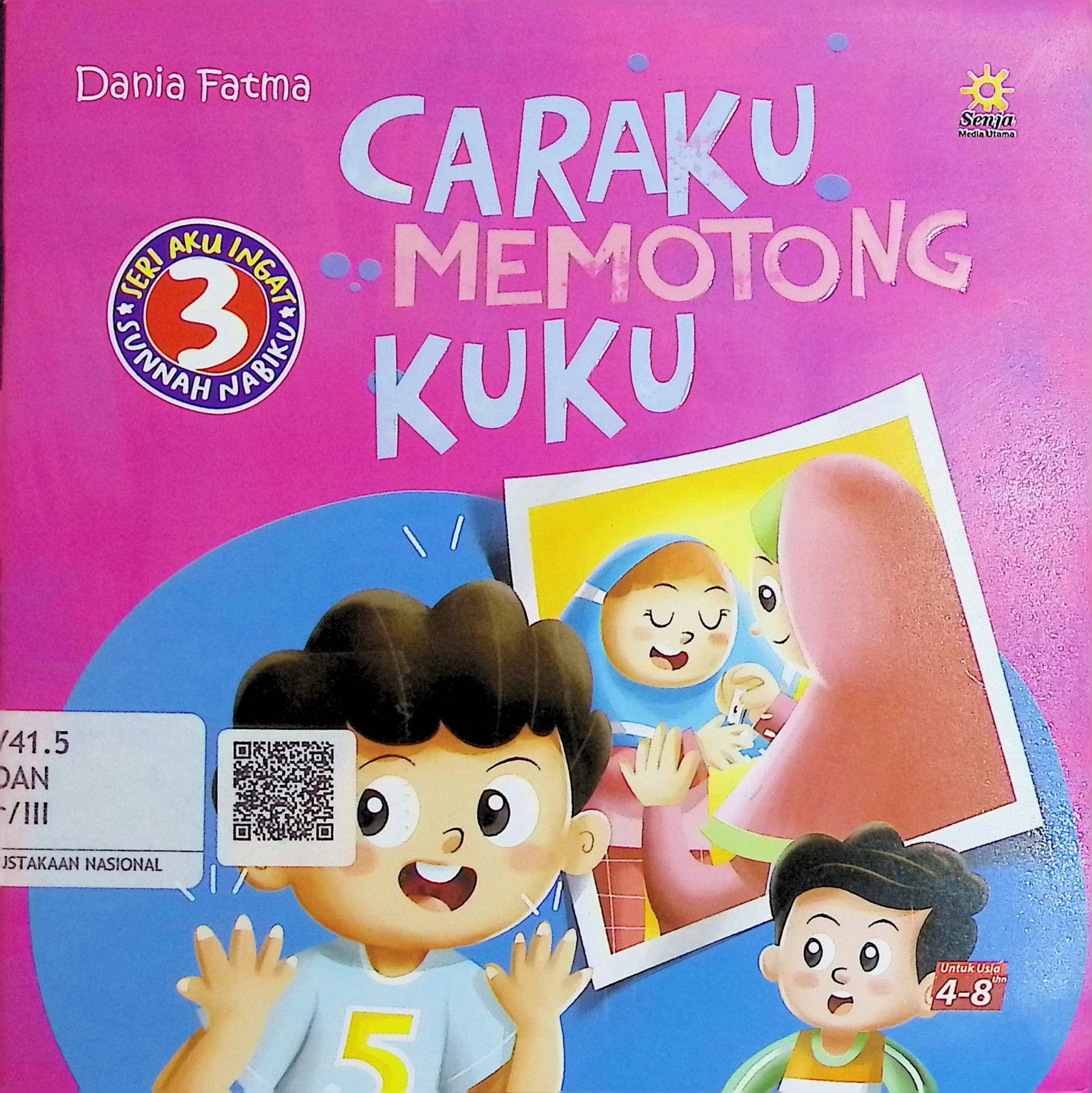 Cover Caraku Memotong Kuku / Dania Fatma (Penulis); Inner Child (Ilustrator)