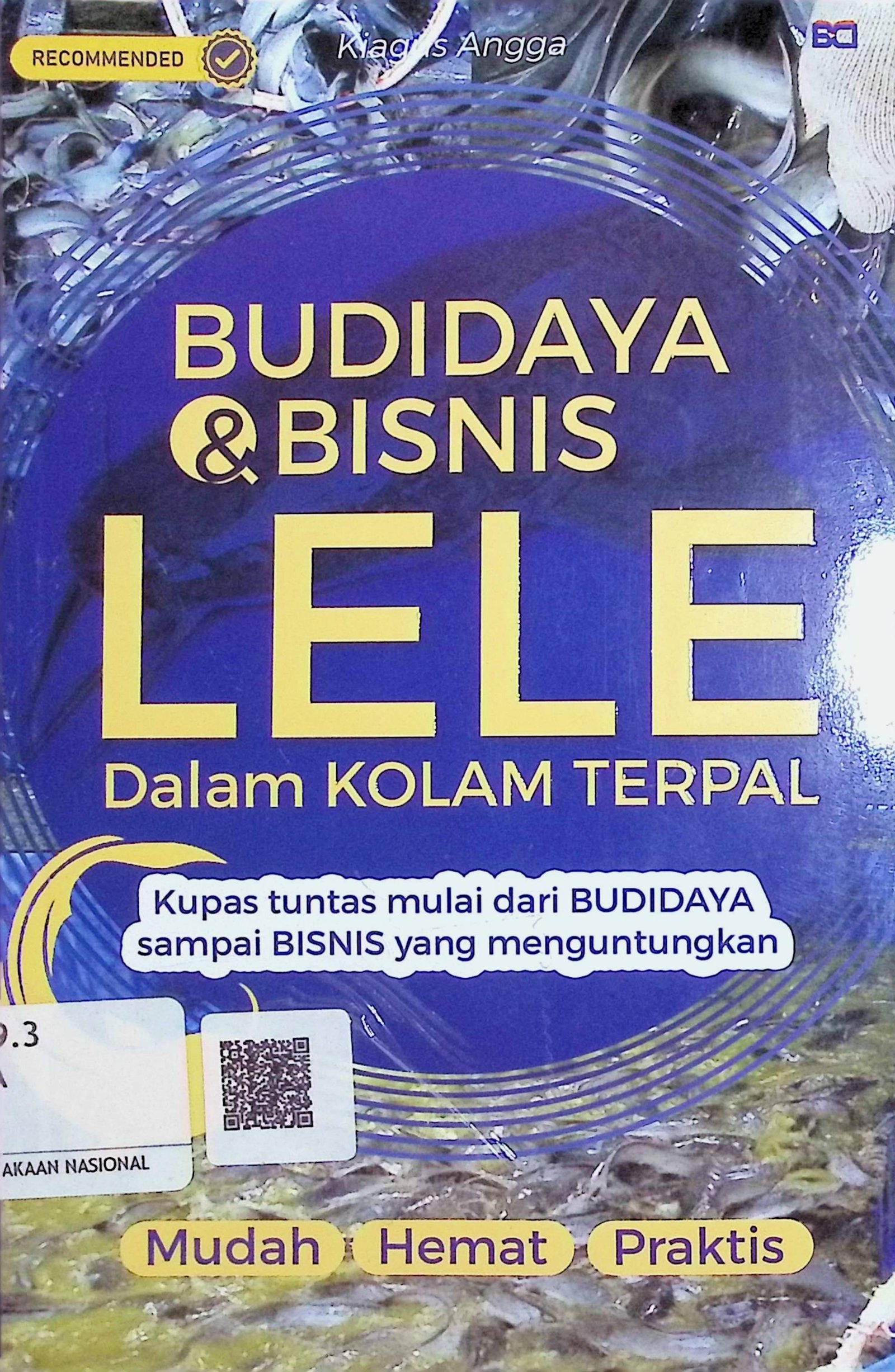 Cover Budidaya & Bisnis Lele Dalam Kolam Terpal / Kiagus Angga (Penulis); Abdi (Editor)
