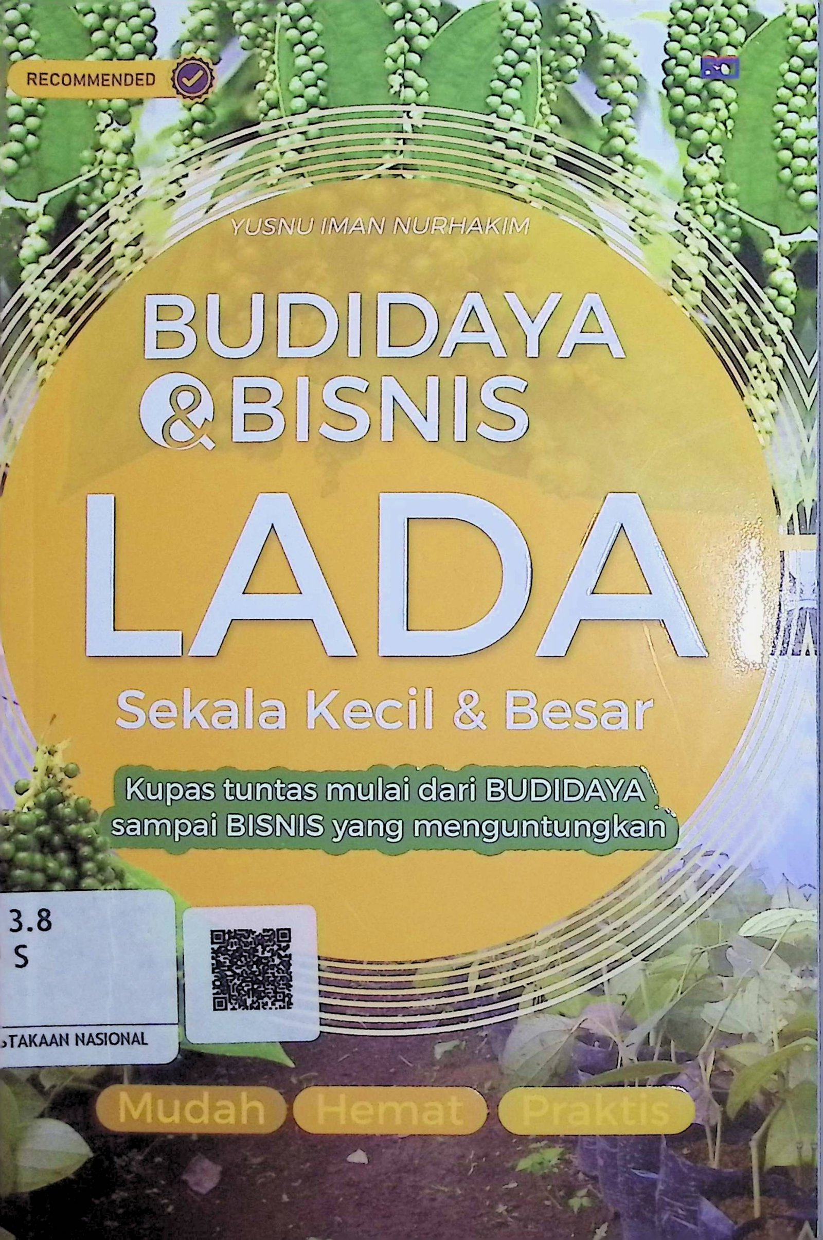Cover Budidaya & Bisnis Lada Sekala Kecil & Besar / Yusnu Iman Nurhakim (Penulis); Abdi (Editor)