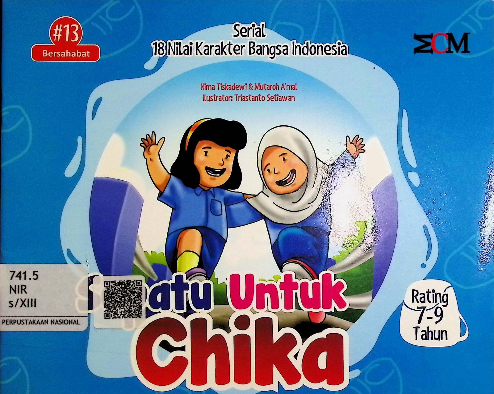 Cover Sepatu Untuk Chika :  Serial 18 Nilai Karakter Bangsa Indonesia / Nirna Tiskadewi & Mutaroh A'mal (Penulis); Triastanto Setiawan (Ilustrator)