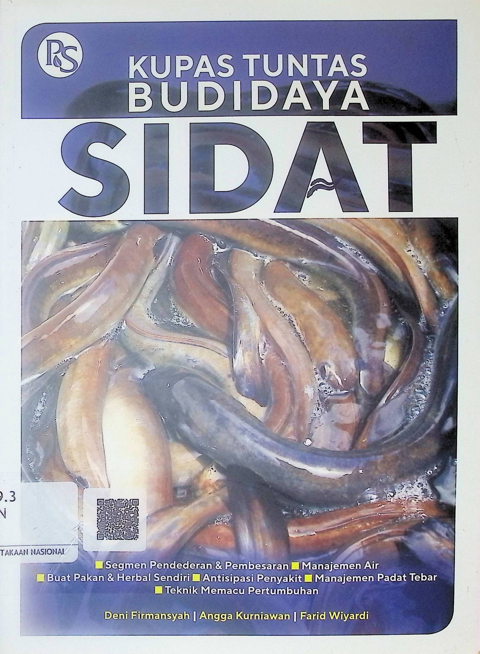 Cover Kupas Tuntas Budidaya Sidat / Deni Firmansyah; Angga Kurniawan; Farid Wiyardi (Penyusun); B. Prasetya W. (Editor)