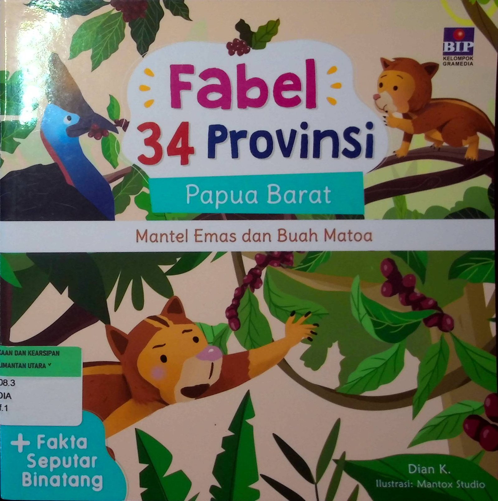 Cover Fabel 34 Provinsi Papua Barat :  Mantel Emas dan Buah Matoa