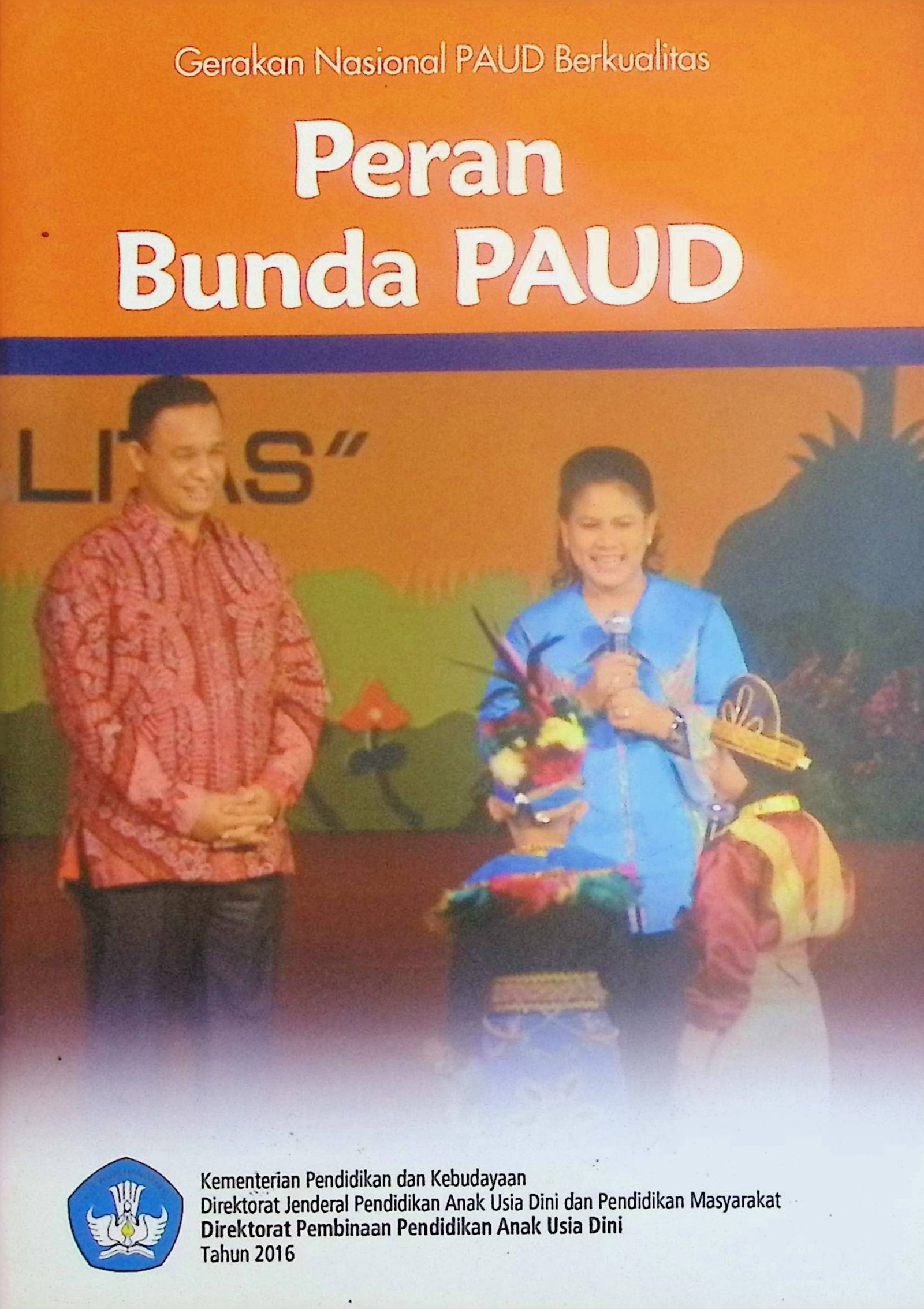 Cover Peran Bunda Paud :  Gerakan Nasional PAUD Berkualitas / Kemendikbud (Penyusun)