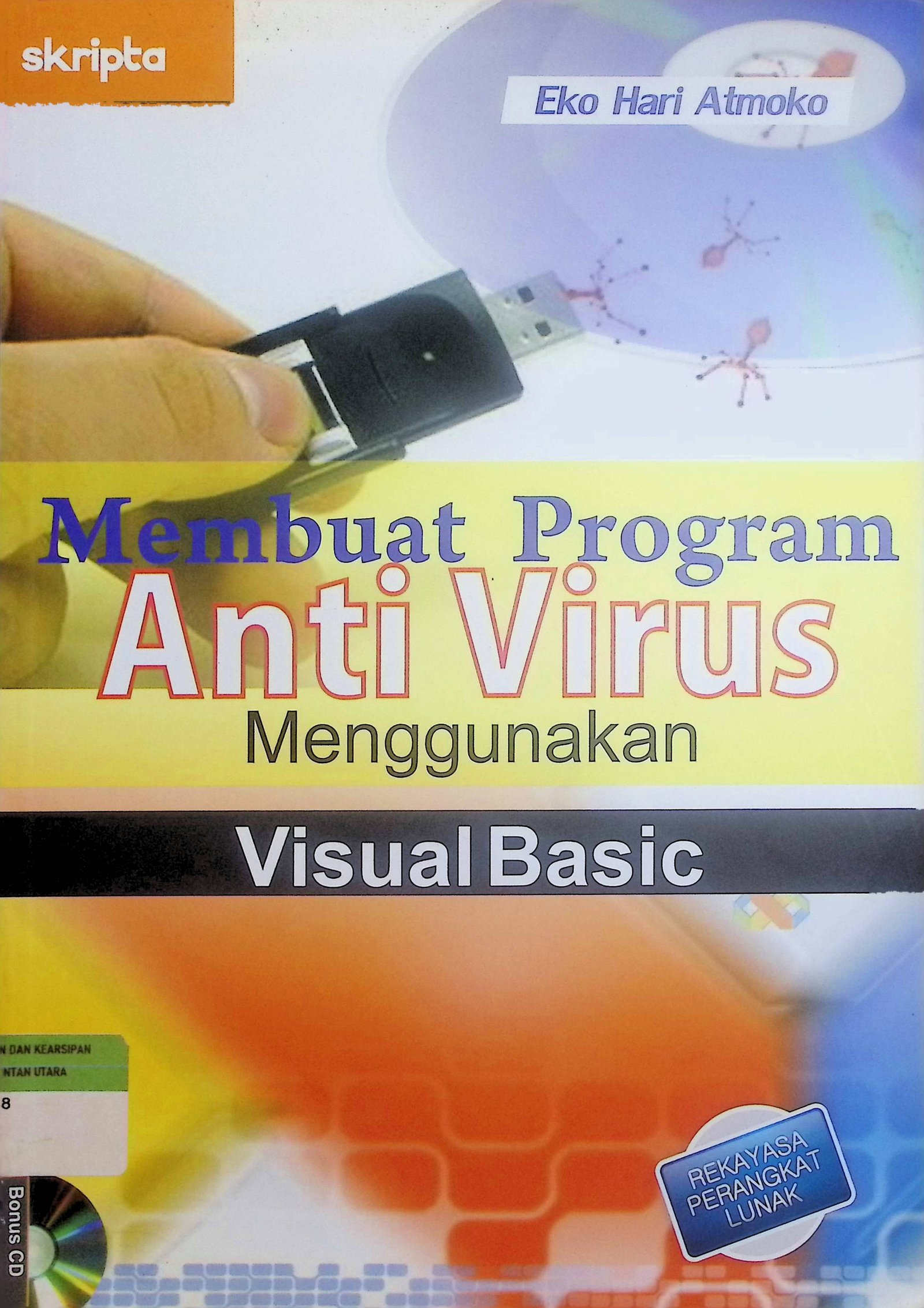 Cover Membuat Program Anti Virus Menggunakan Visual Basic / Eko Hari Atmoko (Penulis)