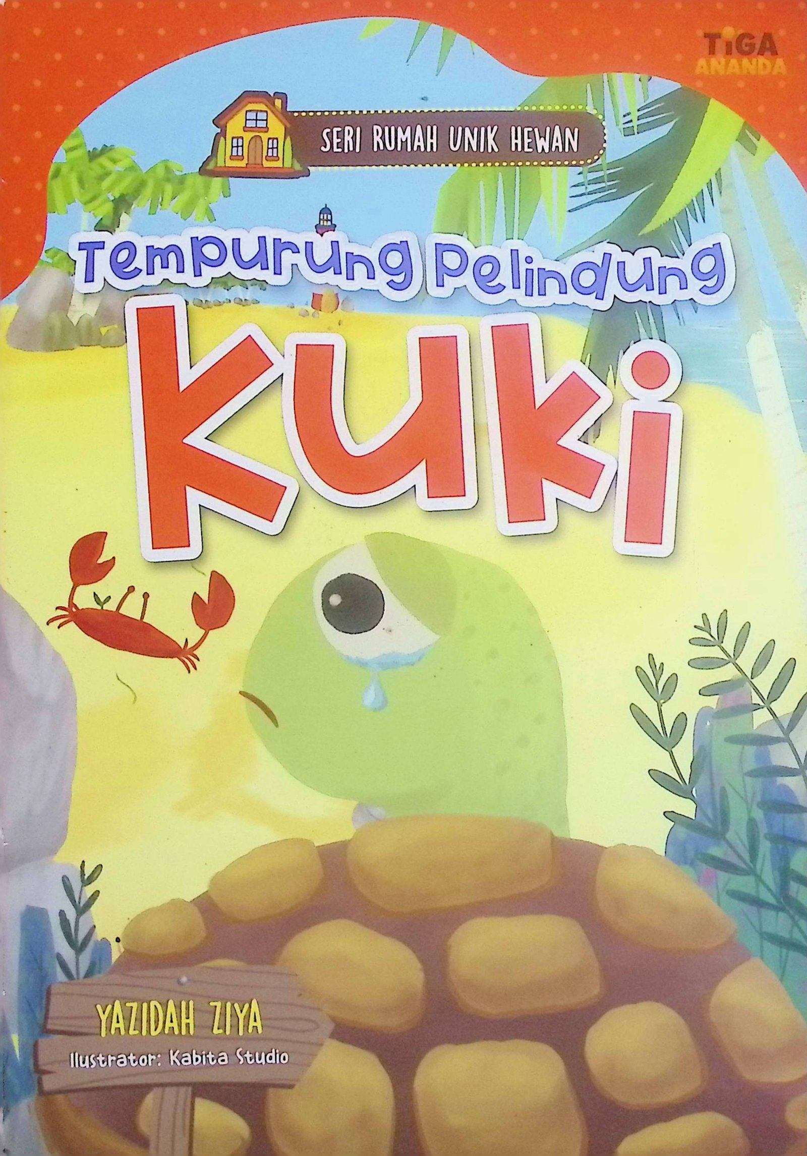 Cover Tempurung Pelindung Kuki :  Seri Rumah Untuk Hewan / Yazidah Ziya (Penulis); Dhita Kurniawan (Editor)